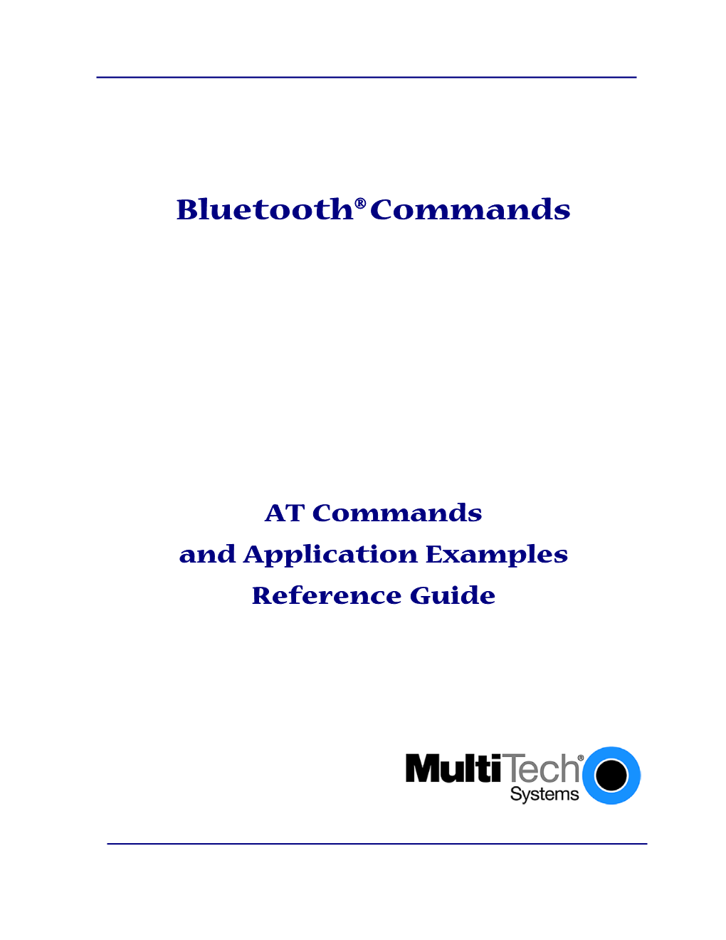 Bluetooth Commands See Appendix E for a Comparison of the Responses for Bluetooth at Commands, Version 3.6.2.1.0.0 with Version 2.8.1.1.0.0