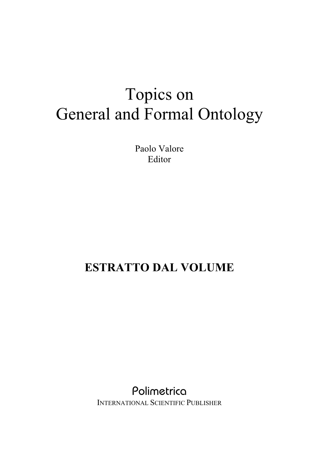 Topics on General and Formal Ontology