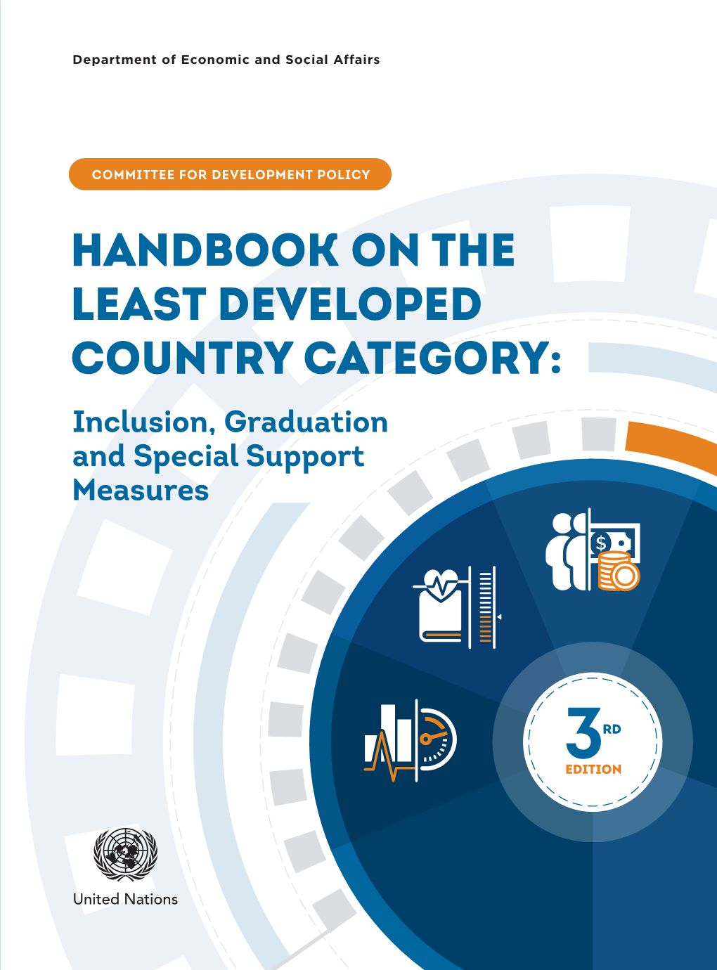 Handbook on the Least Developed Country Category: Inclusion, Graduation and Special Support Measures Third Edition