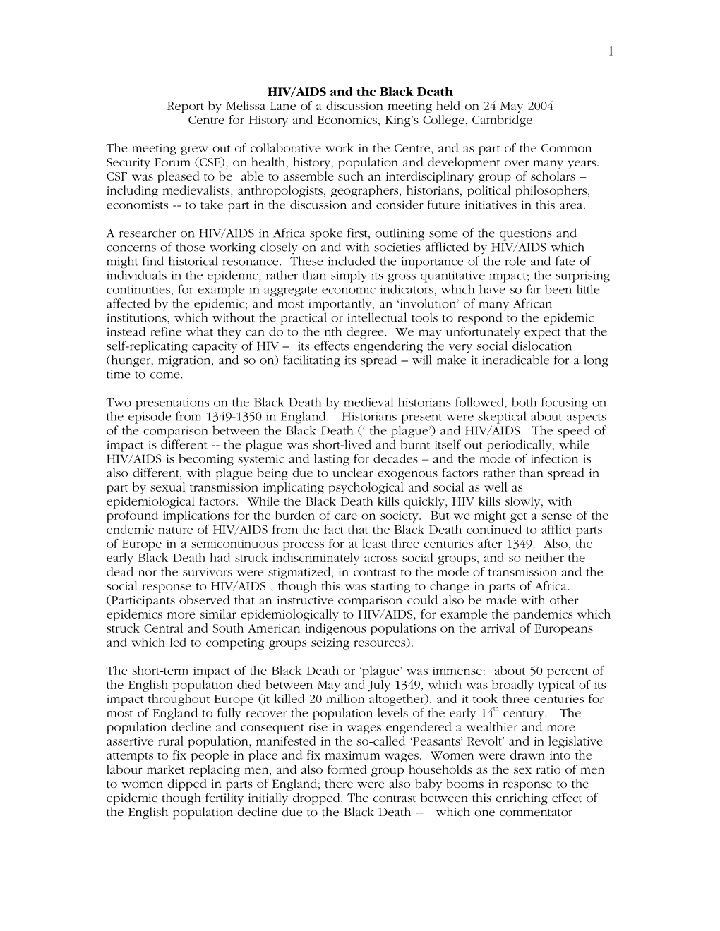 HIV/AIDS and the Black Death Report by Melissa Lane of a Discussion Meeting Held on 24 May 2004 Centre for History and Economics, King’S College, Cambridge