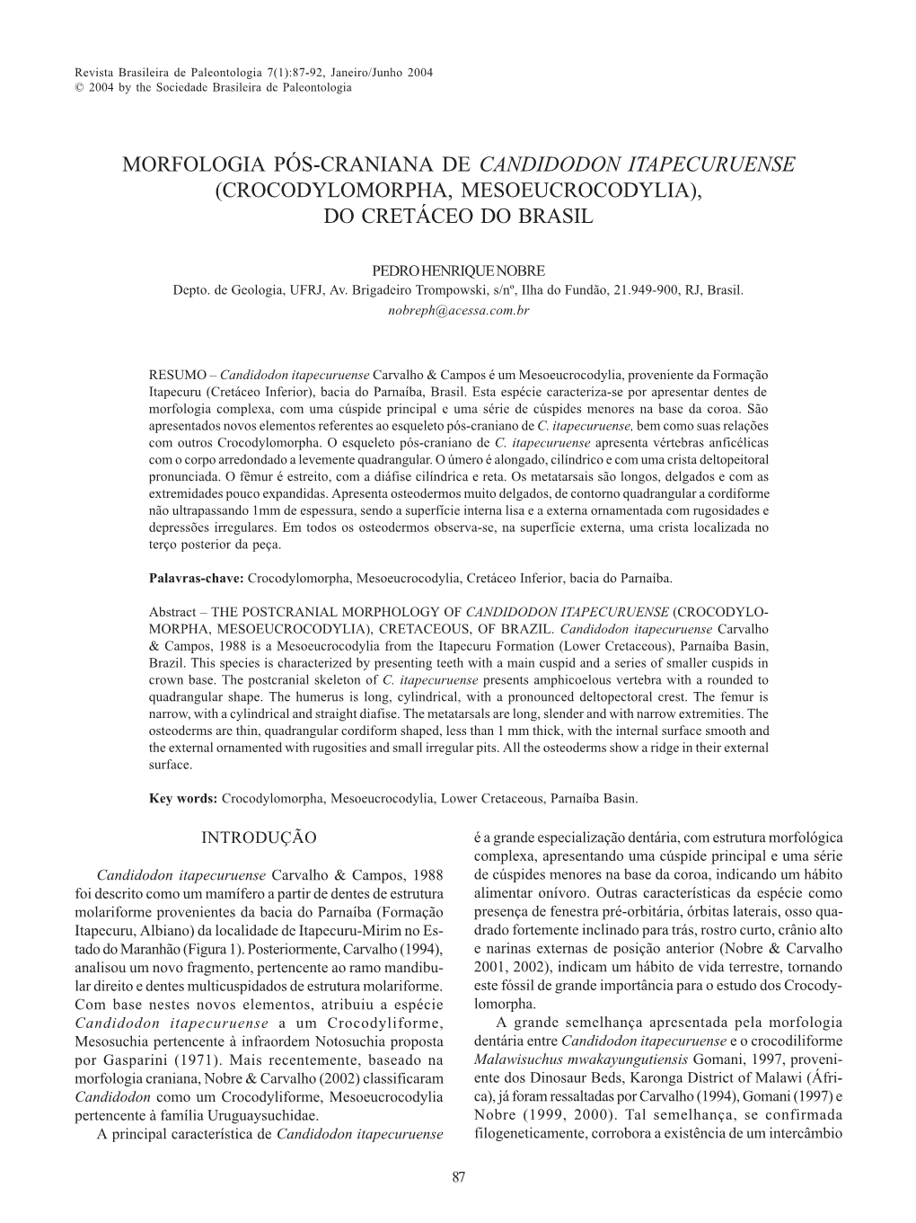 Morfologia Pós-Craniana De Candidodon Itapecuruense (Crocodylomorpha, Mesoeucrocodylia), Do Cretáceo Do Brasil