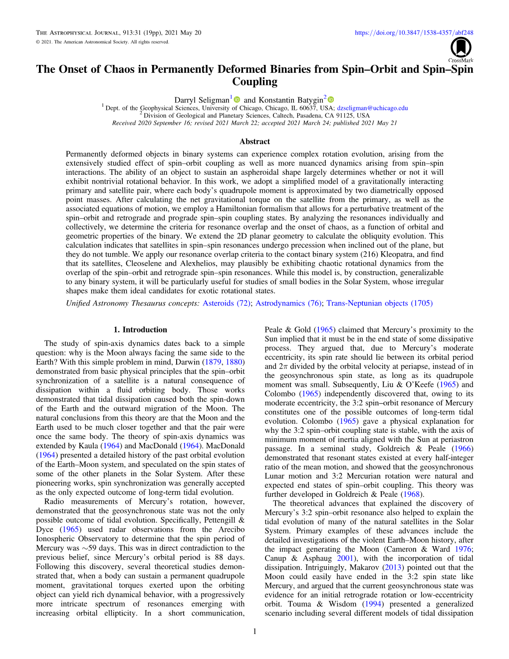 The Onset of Chaos in Permanently Deformed Binaries from Spin–Orbit and Spin–Spin Coupling