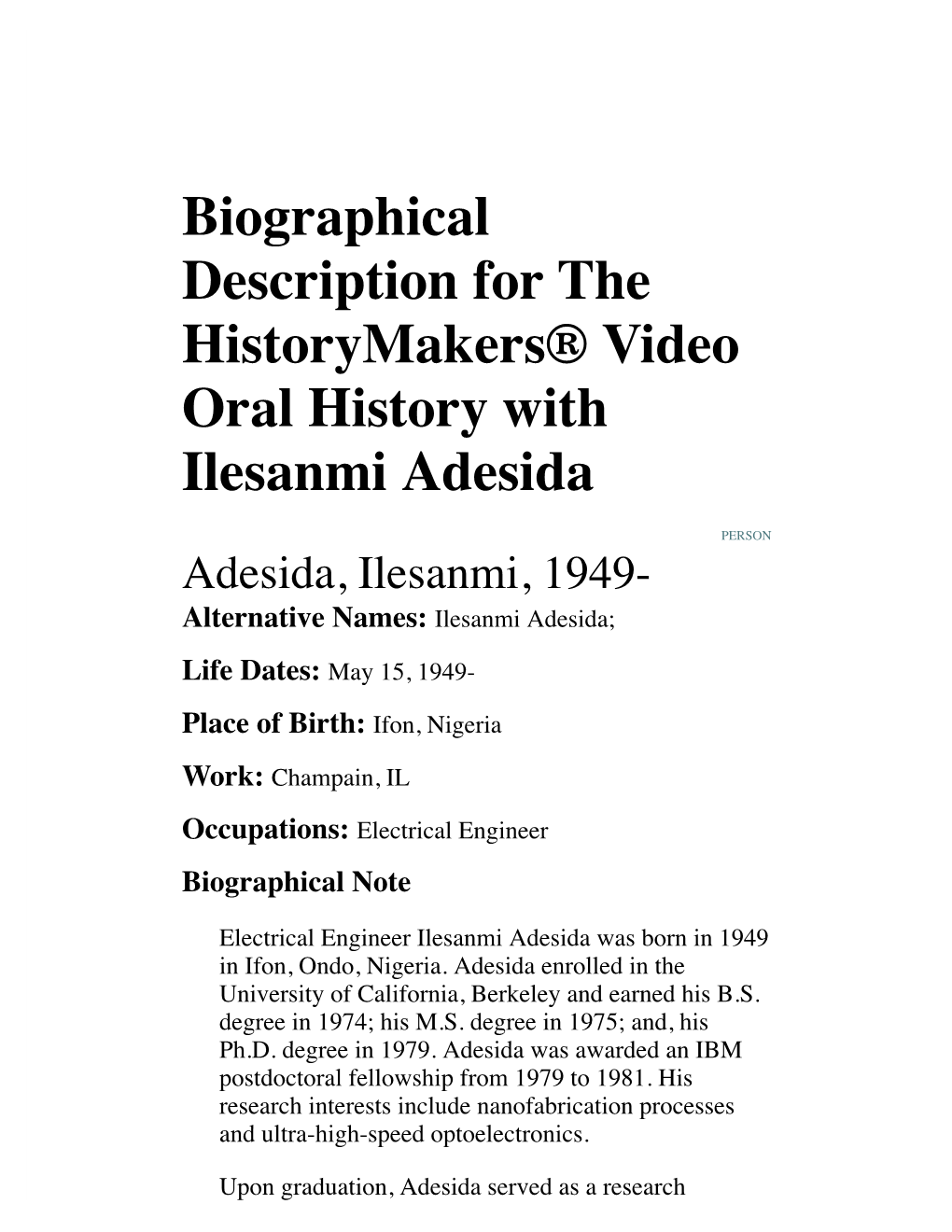 Biographical Description for the Historymakers® Video Oral History with Ilesanmi Adesida