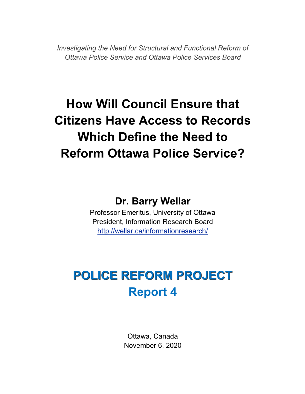 How Will Council Ensure That Citizens Have Access to Records Which Define the Need to Reform Ottawa Police Service?