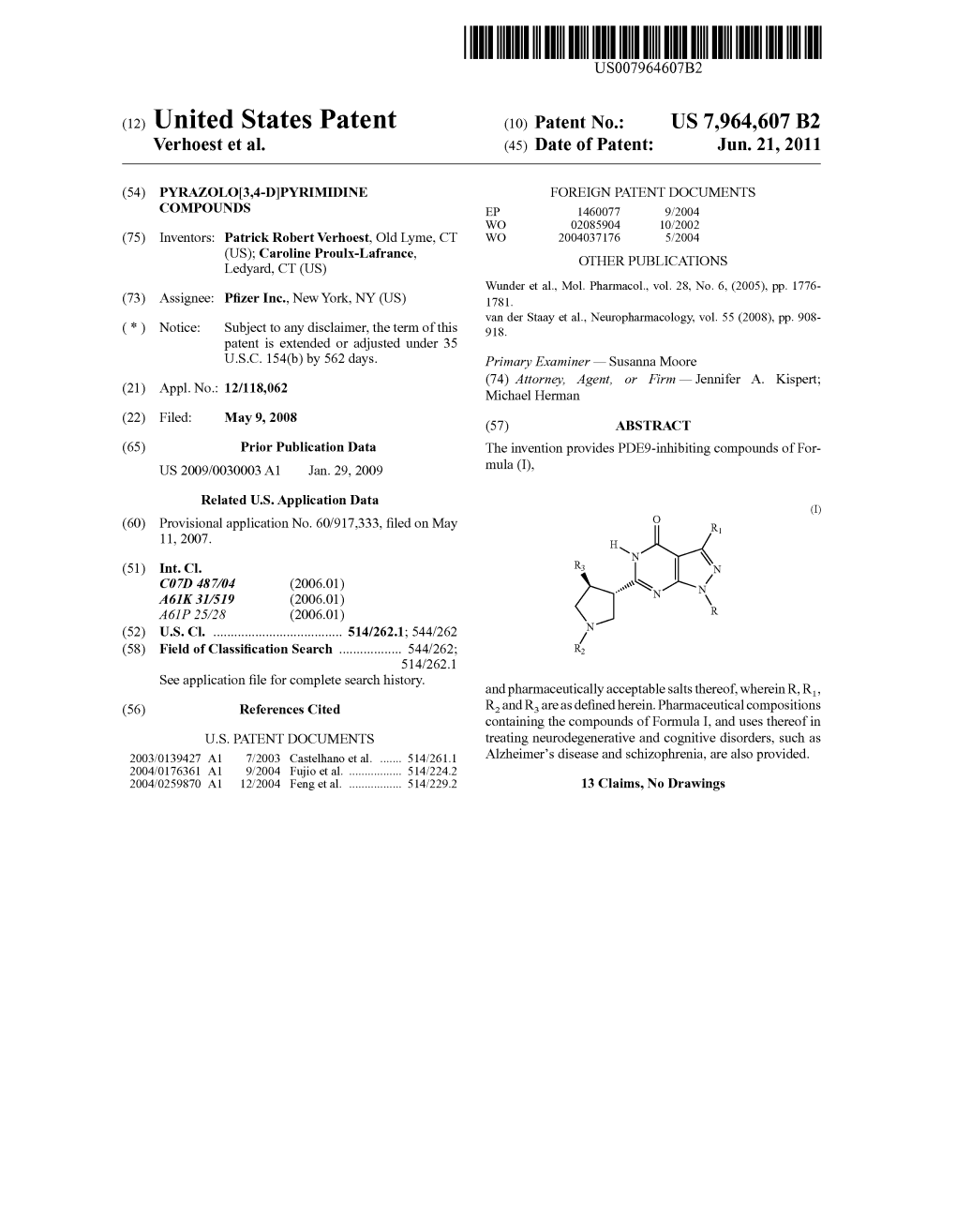 (12) United States Patent (10) Patent N0.: US 7,964,607 B2 Verhoest Et A1