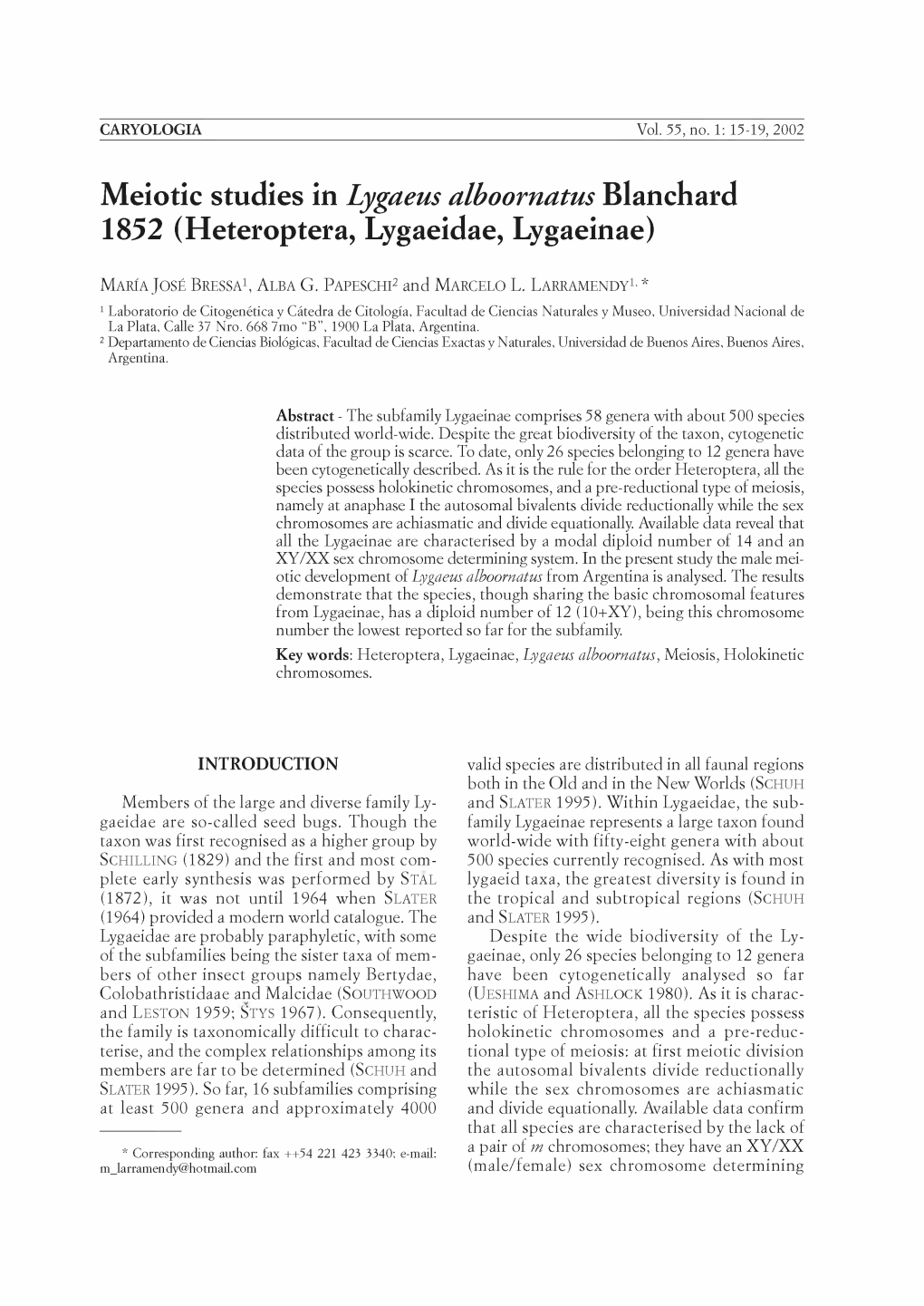 Meiotic Studies in Lygaeus Alboornatus Blanchard 1852 (Heteroptera, Lygaeidae, Lygaeinae)