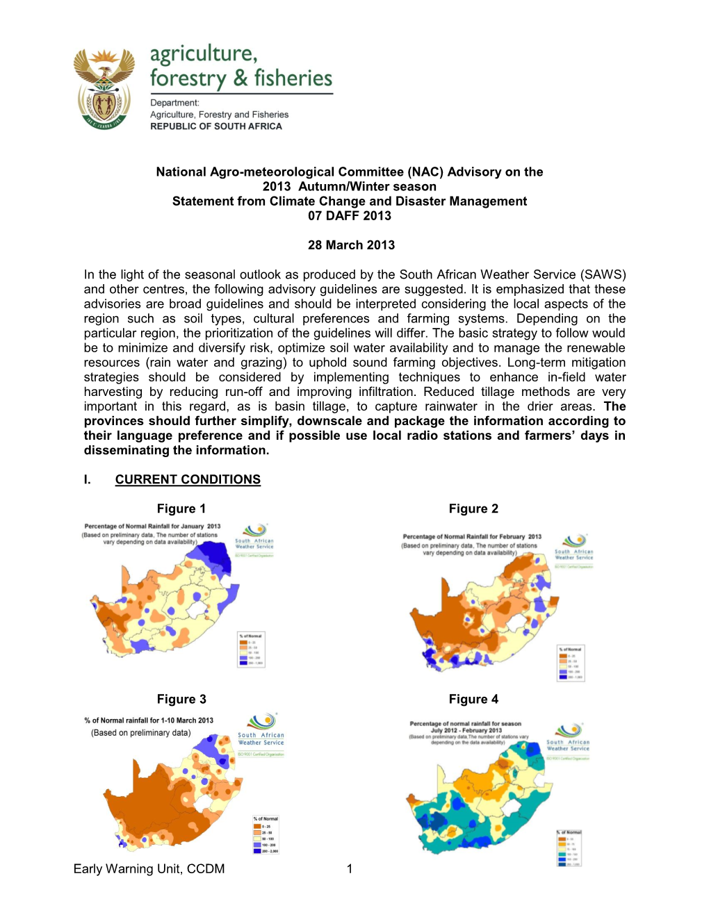 February 2013, Except for North West, Northern Free State and North-Eastern Parts of the Northern Cape Where It Was Below Normal (Figure 4)