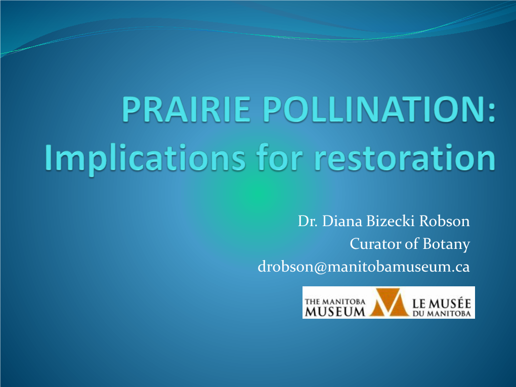 Robson, Diana; Prairie Pollination: Implications for Restoration