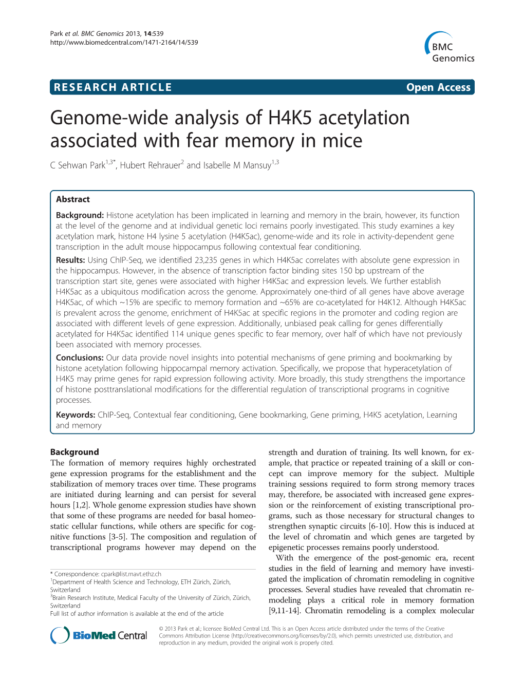 Genome-Wide Analysis of H4K5 Acetylation Associated with Fear Memory in Mice C Sehwan Park1,3*, Hubert Rehrauer2 and Isabelle M Mansuy1,3