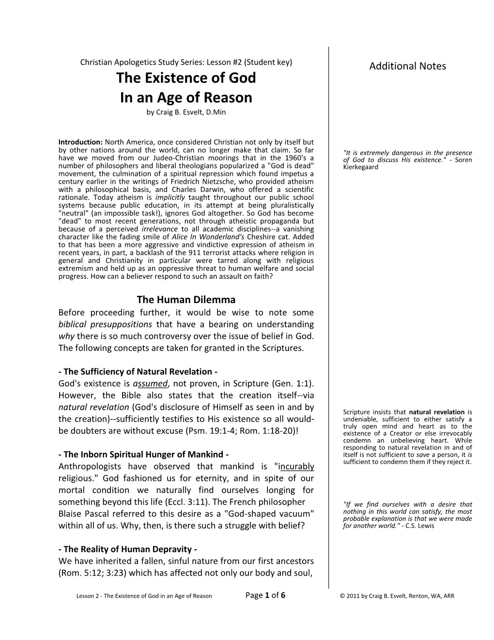 The Existence of God in an Age of Reason Page 1 of 6 © 2011 by Craig B