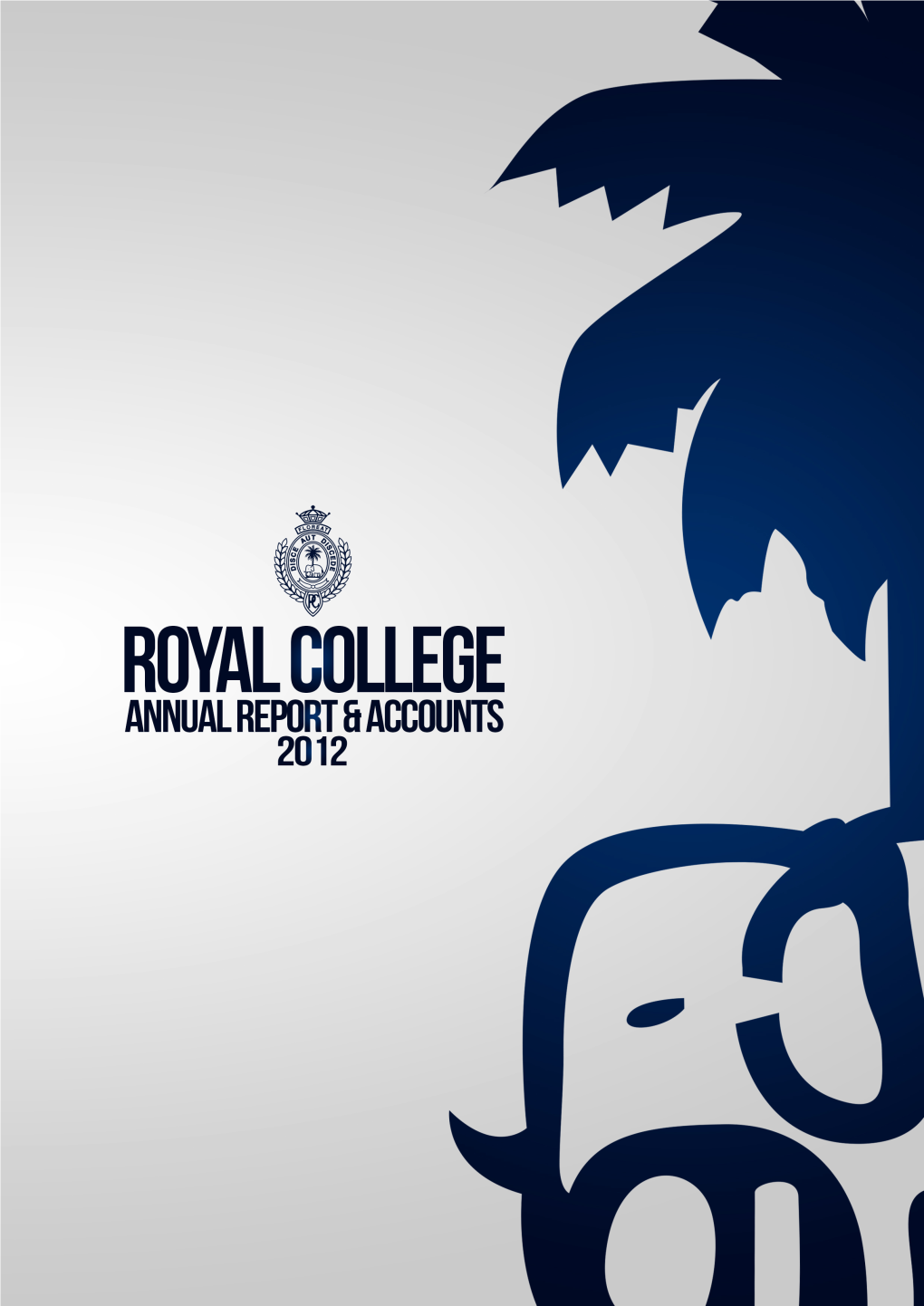 Royal College School Development Society Has Undoubtedly Achieved the Level of Expectation of Every Stakeholder in College