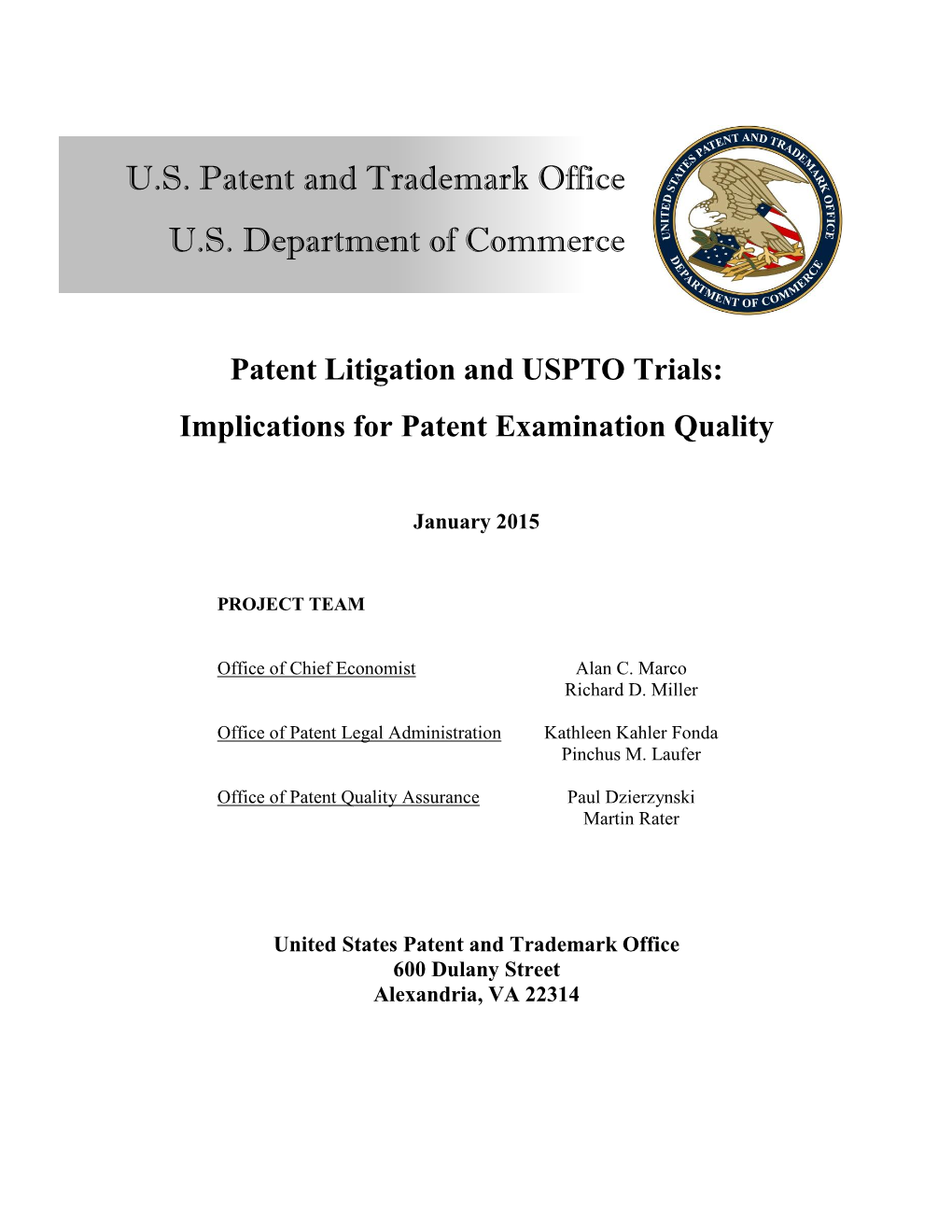 Patent Litigation and USPTO Trials: Implications for Patent Examination Quality