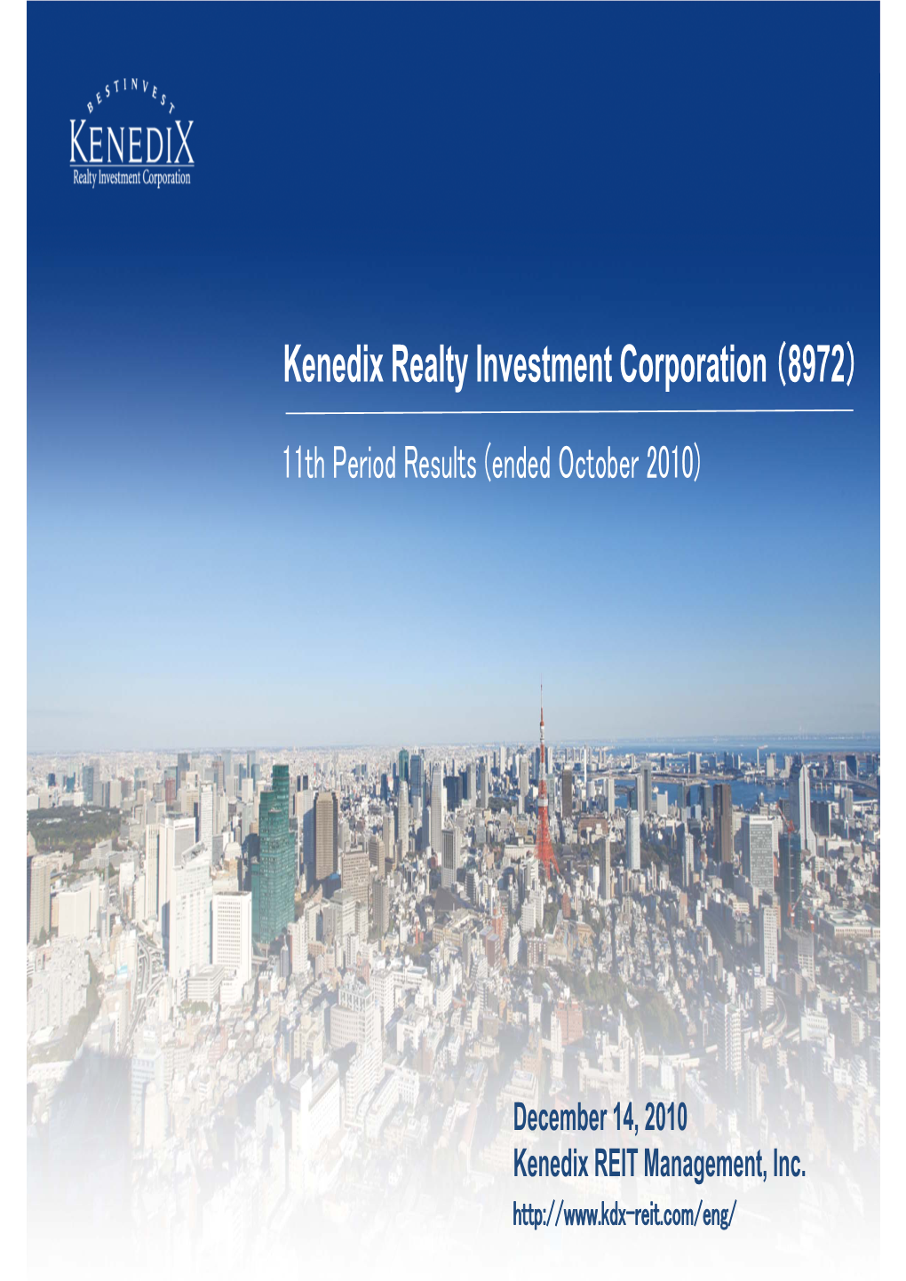 Kenedix Realty Investment Corporation （8972） 11Th Period Results (Ended October 2010)