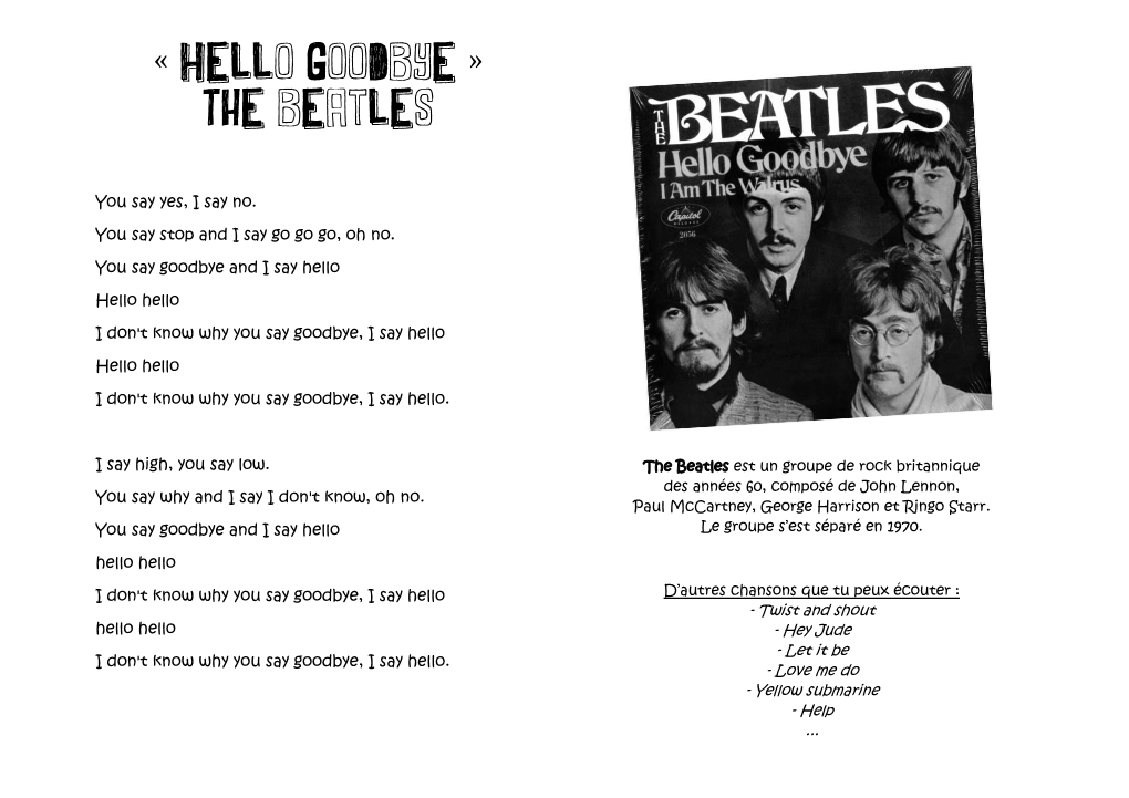 « Hello Goodbye » the Beatles