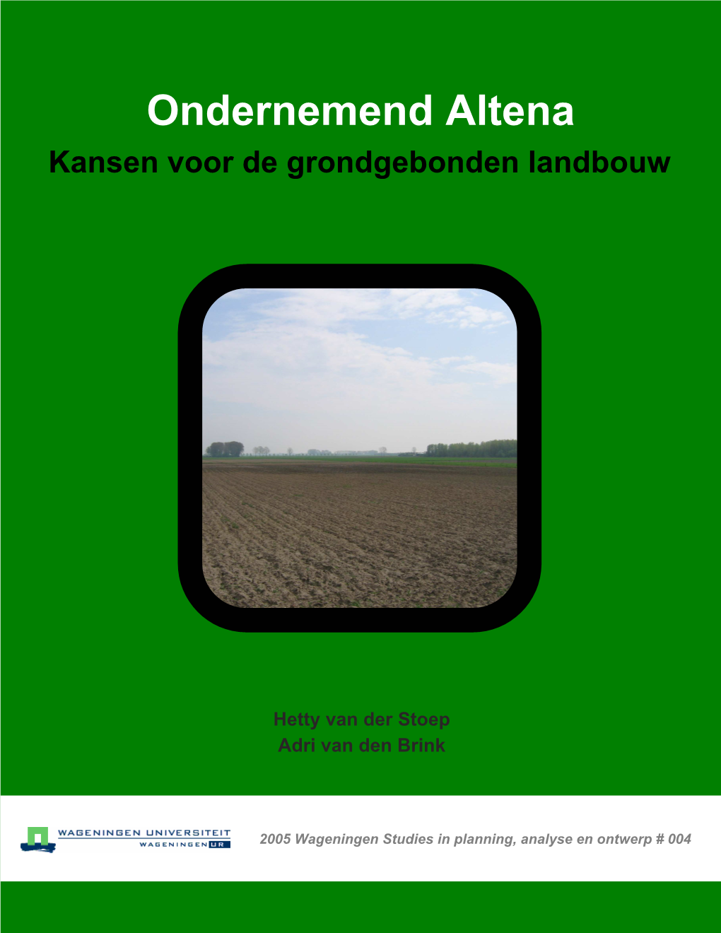 Ondernemend Altena Kansen Voor De Grondgebonden Landbouw
