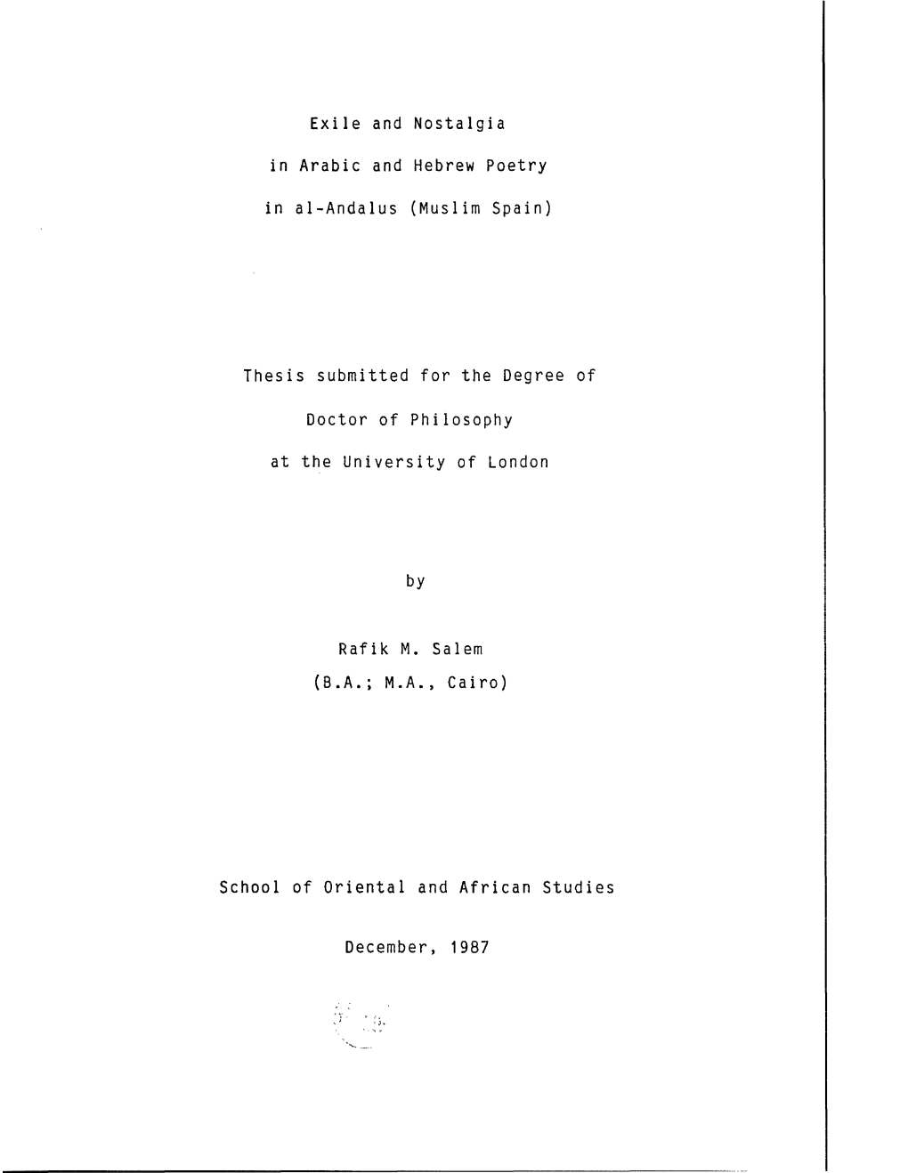 E X I L E and No St a L Gi a in Arabic and Hebrew Poetry in Al -Andal Us (Muslim Spain) Thesis Submitted F O R the Degree Of