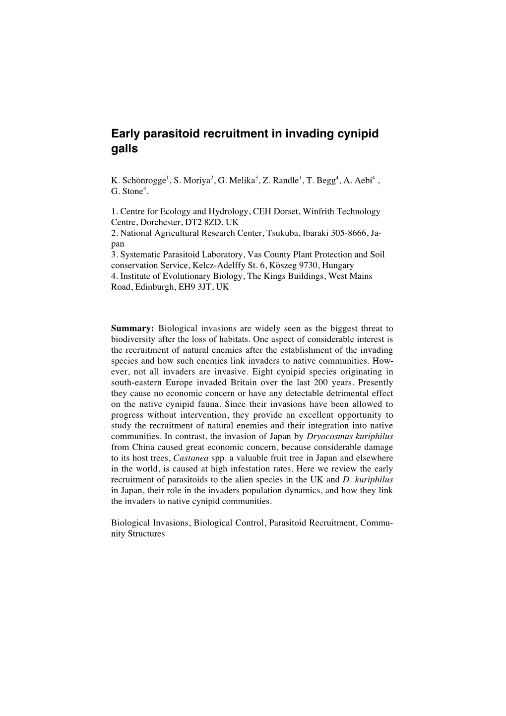 Early Parasitoid Recruitment in Invading Cynipid Galls