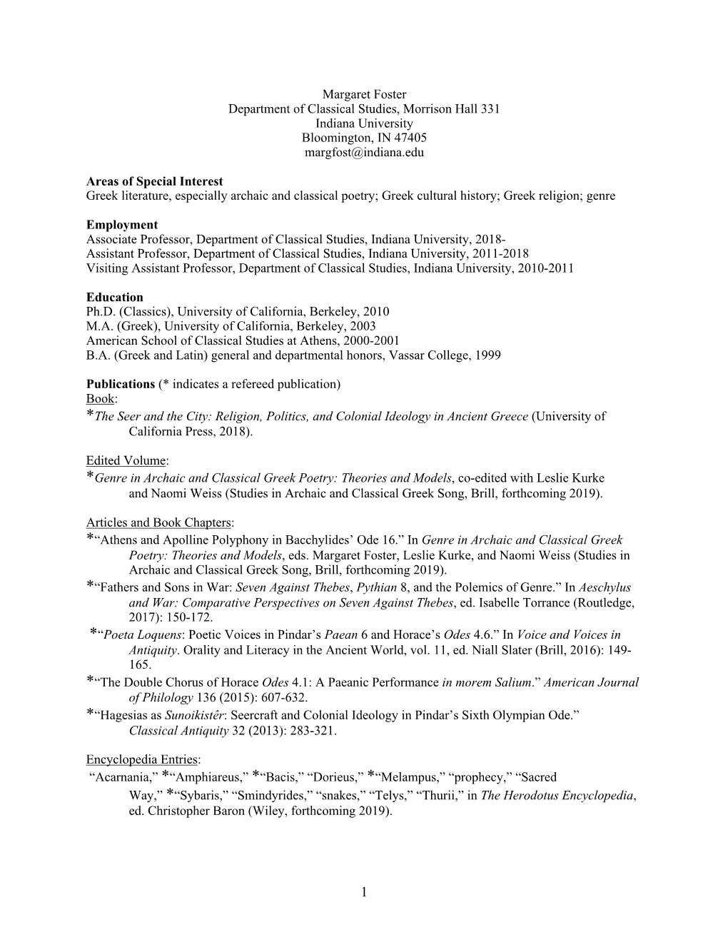 Margaret Foster Department of Classical Studies, Morrison Hall 331 Indiana University Bloomington, in 47405 Margfost@Indiana.Edu