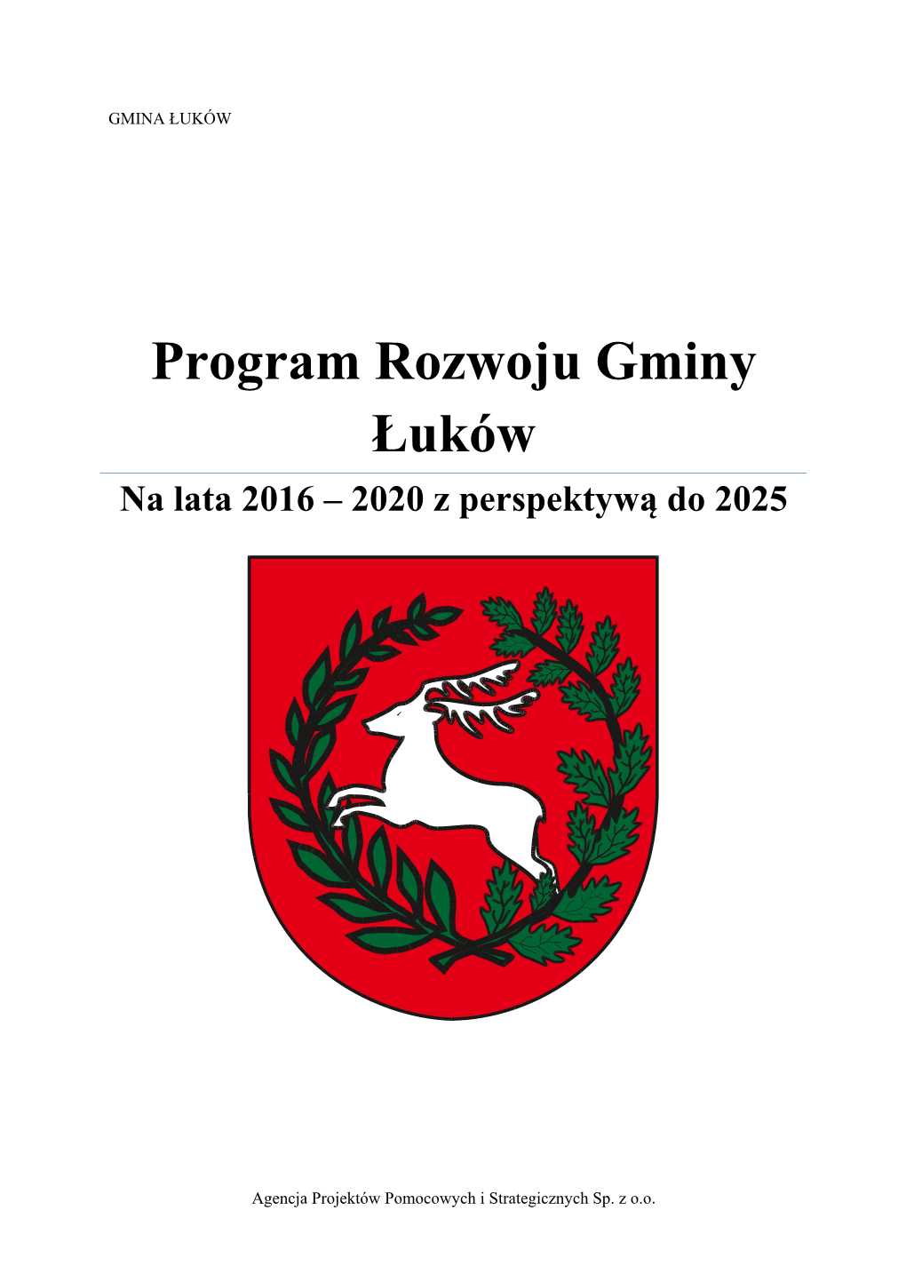 Program Rozwoju Gminy Łuków Na Lata 2016 – 2020 Z Perspektywą Do 2025