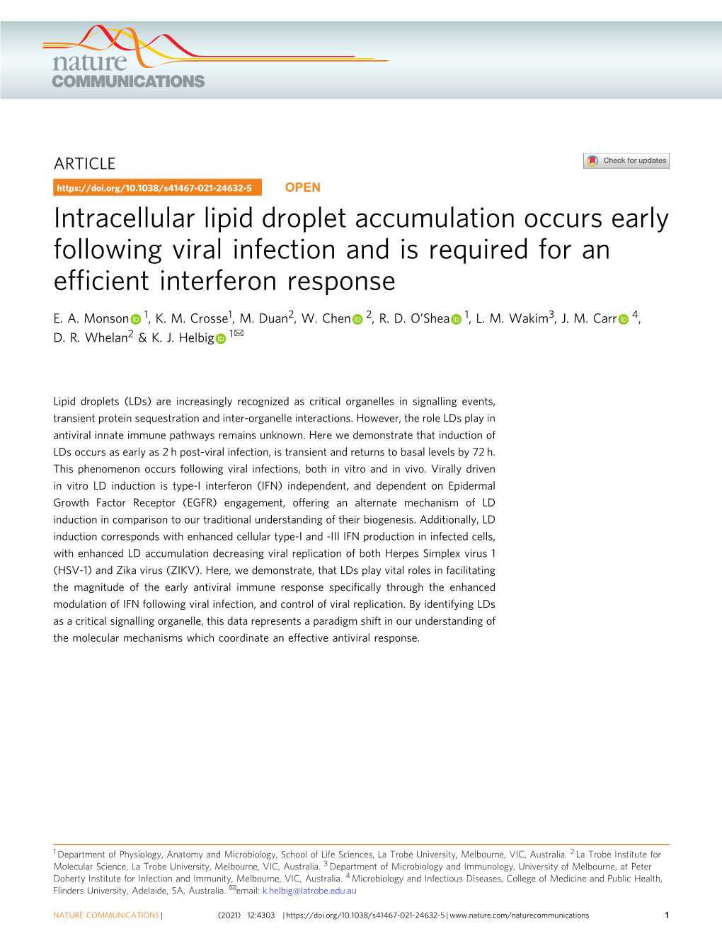 Intracellular Lipid Droplet Accumulation Occurs Early Following Viral Infection and Is Required for an Efﬁcient Interferon Response