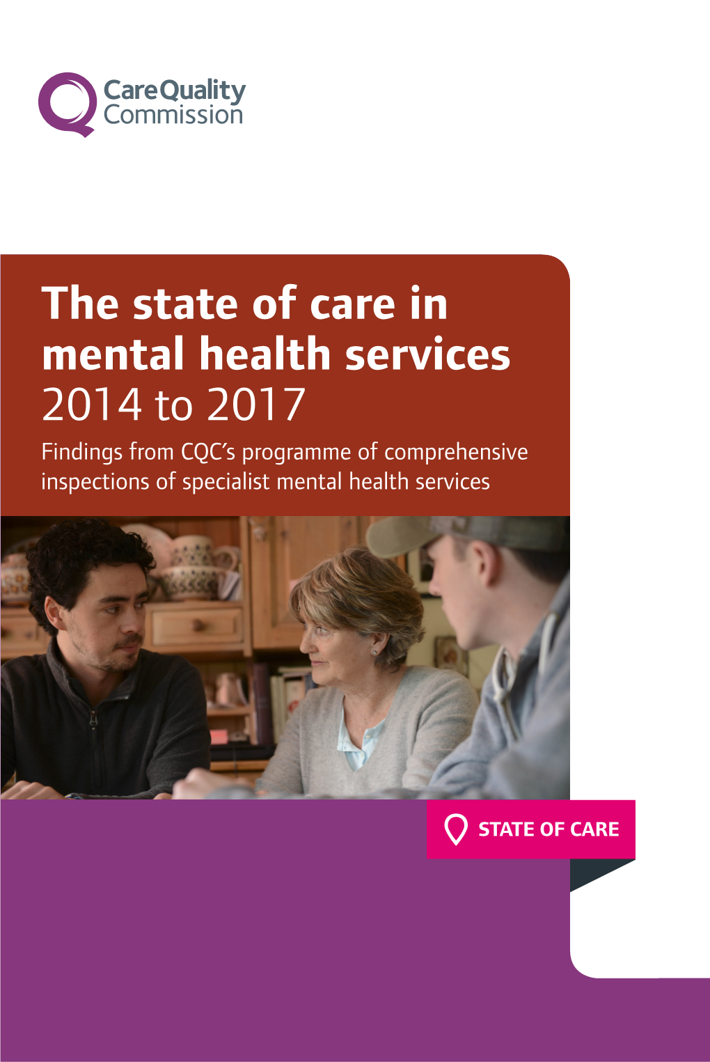 THE STATE of CARE in MENTAL HEALTH SERVICES 2014 to 2017 3 Foreword