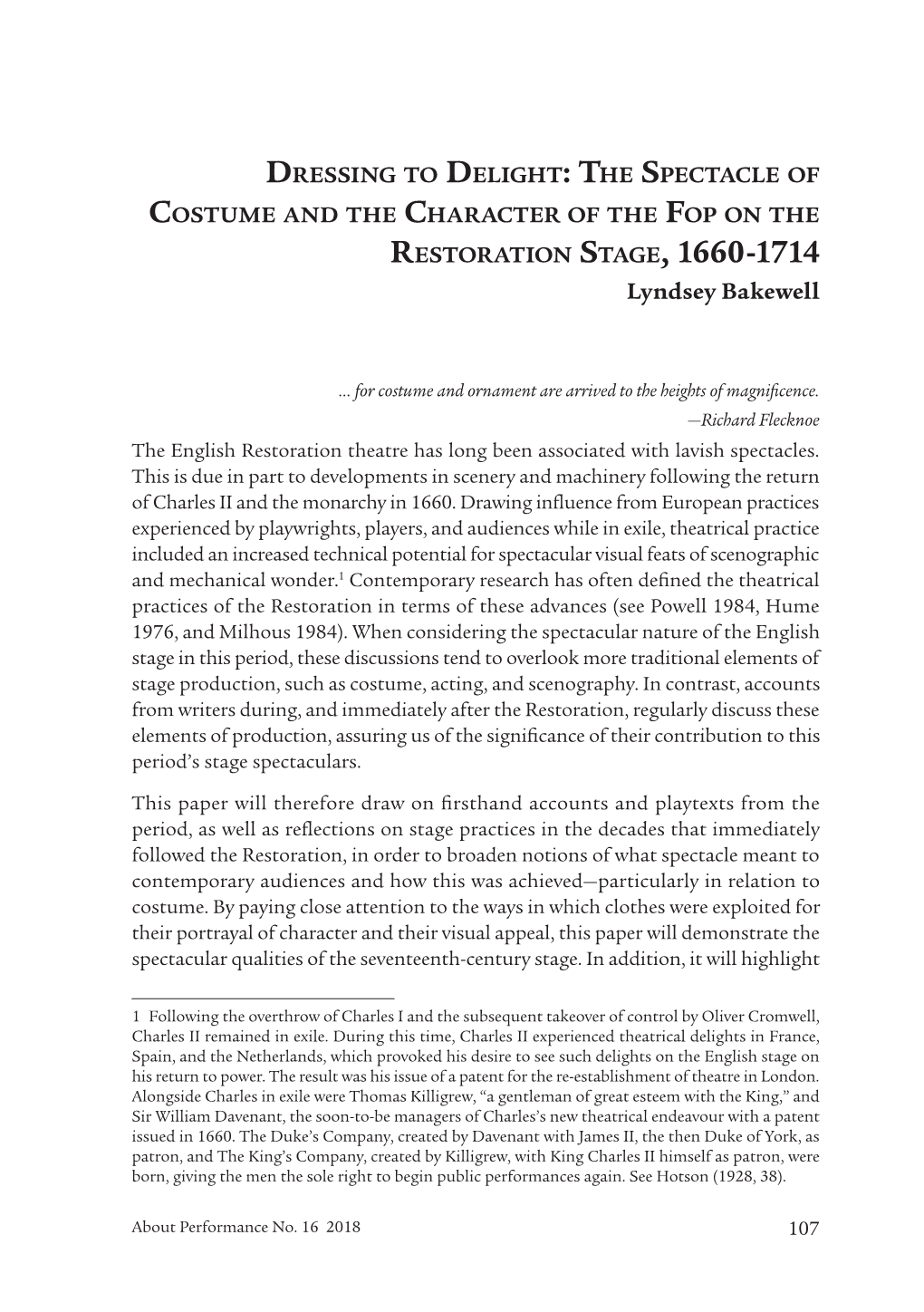 Dressing to Delight: the Spectacle of Costume and the Character of the Fop on the Restoration Stage, 1660-1714 Lyndsey Bakewell