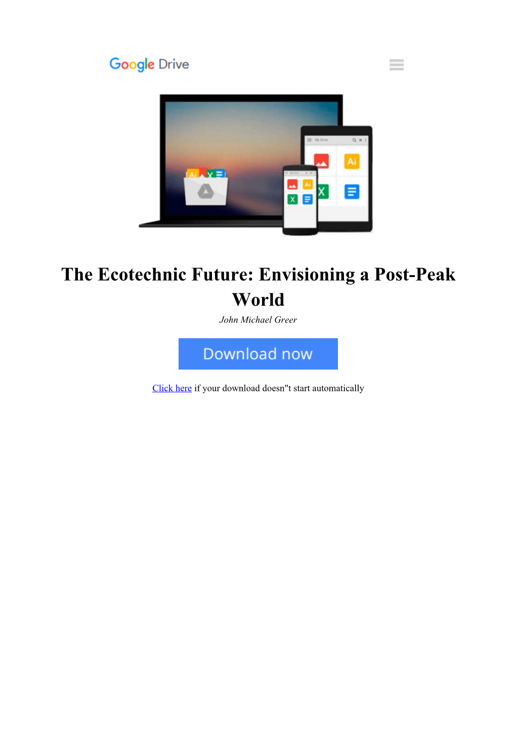 The Ecotechnic Future: Envisioning a Post-Peak World John Michael Greer