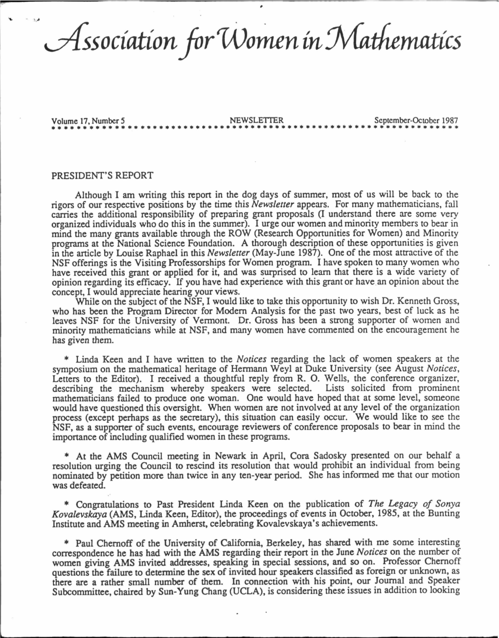 NEWSLETI'er September-October 1987 PRESIDENT's REPORT Although I Am Writing This Report in the Dog Days of Summer, Most of Us Wi
