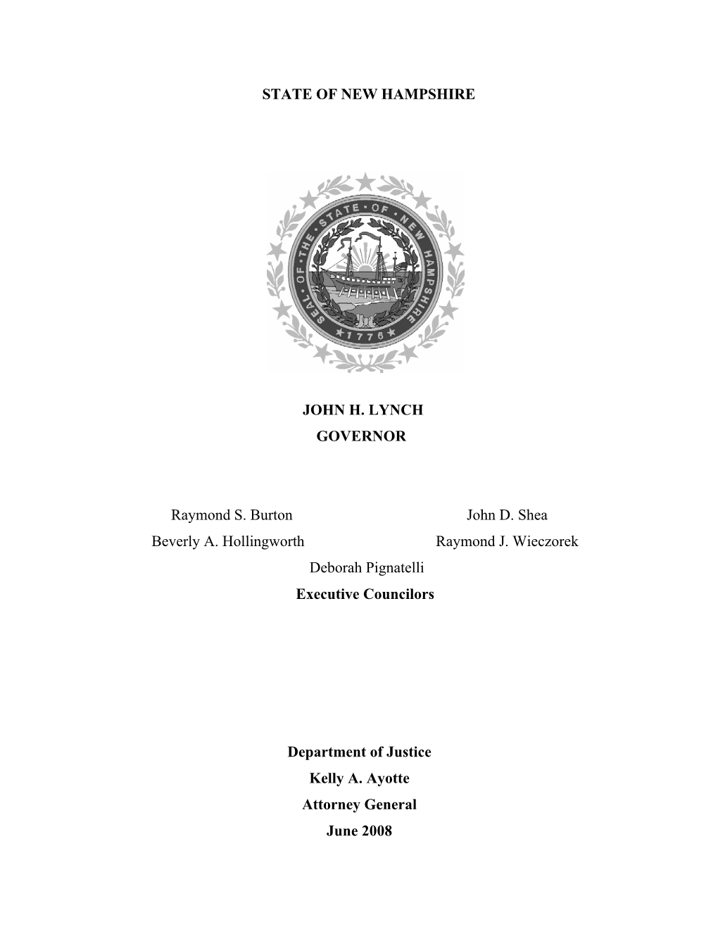 STATE of NEW HAMPSHIRE JOHN H. LYNCH GOVERNOR Raymond S. Burton John D. Shea Beverly A. Hollingworth Raymond J. Wieczorek Debo