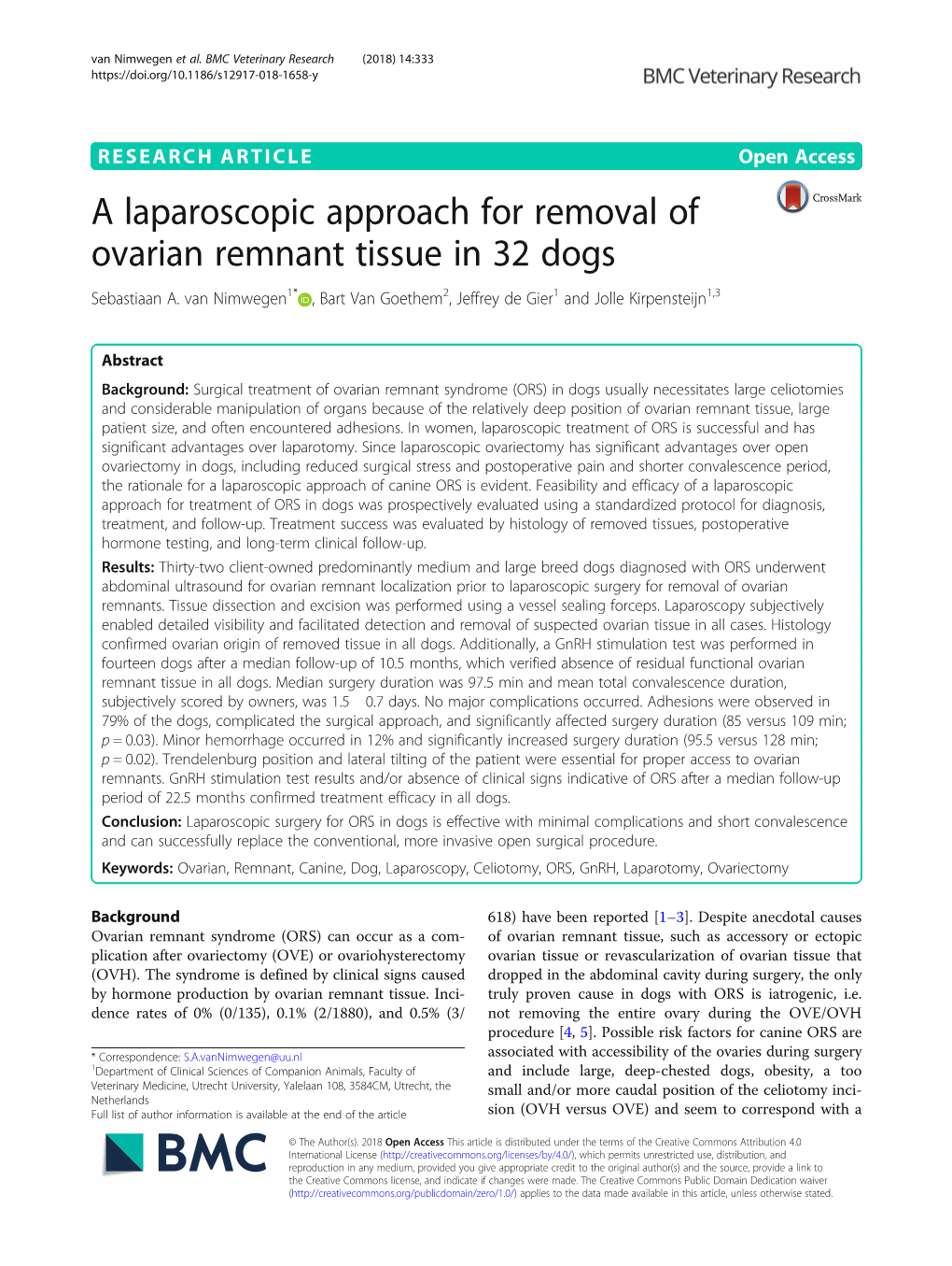 A Laparoscopic Approach for Removal of Ovarian Remnant Tissue in 32 Dogs Sebastiaan A