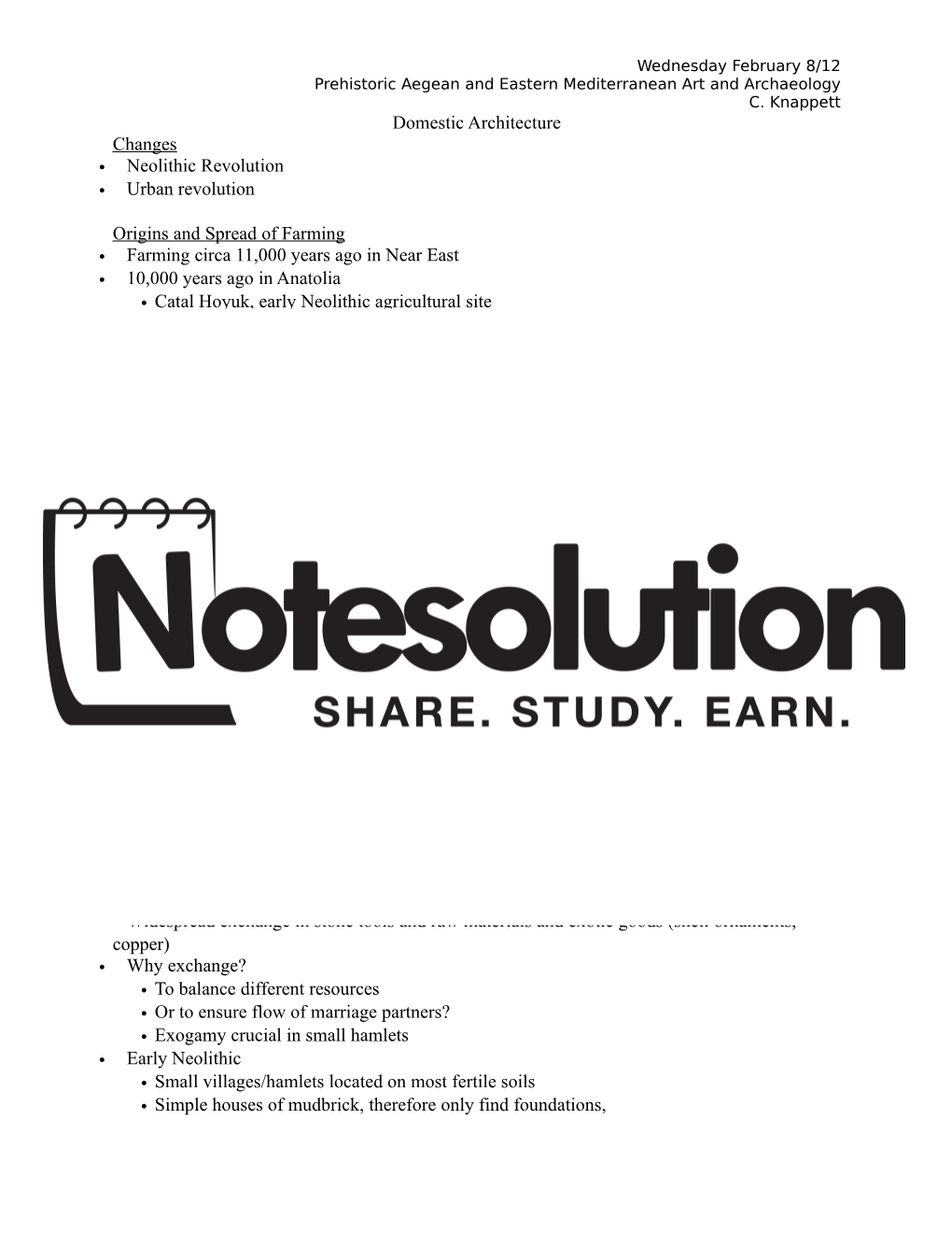 Domestic Architecture Changes • Neolithic Revolution • Urban Revolution