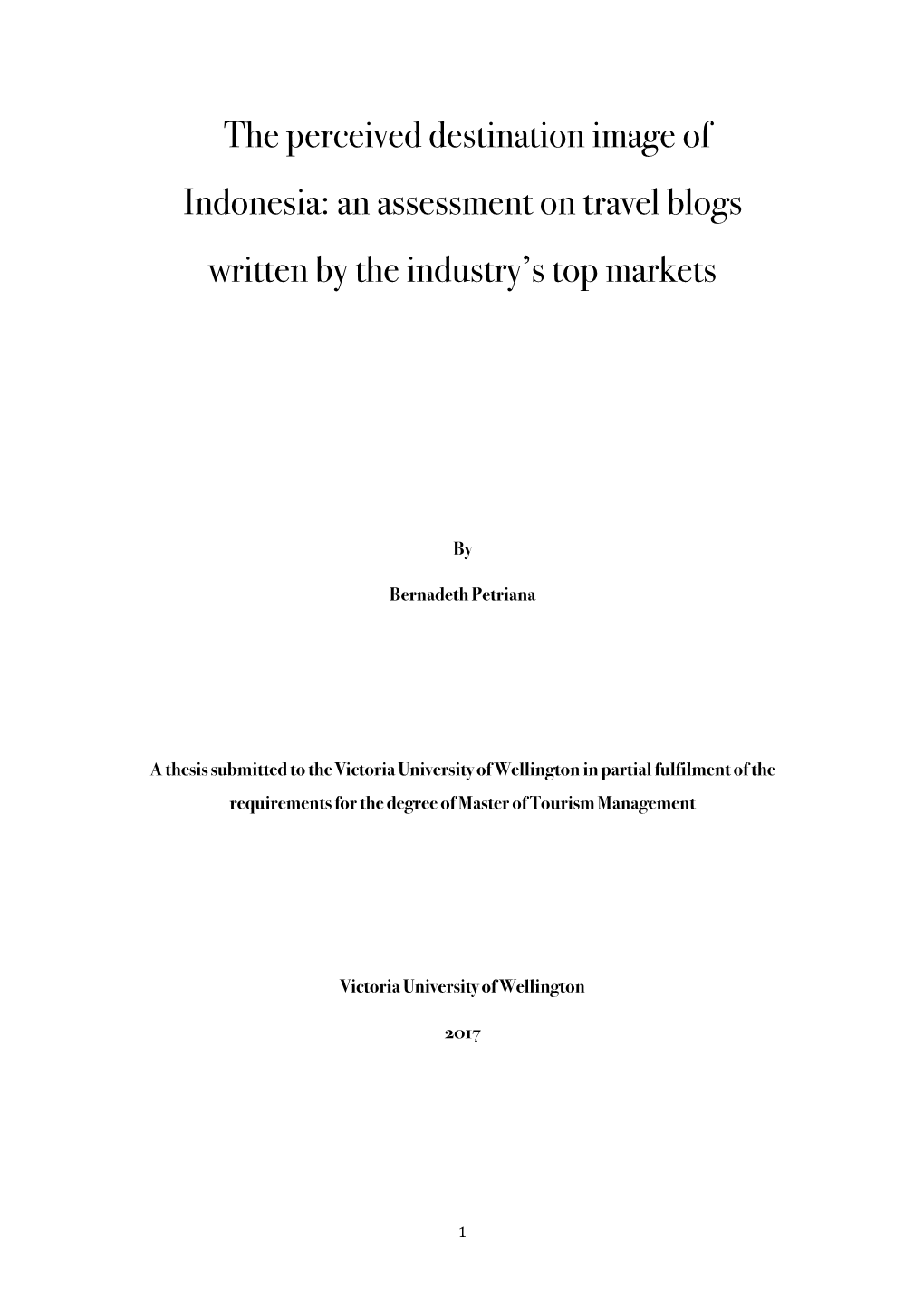 The Perceived Destination Image of Indonesia: an Assessment on Travel Blogs Written by the Industry’S Top Markets