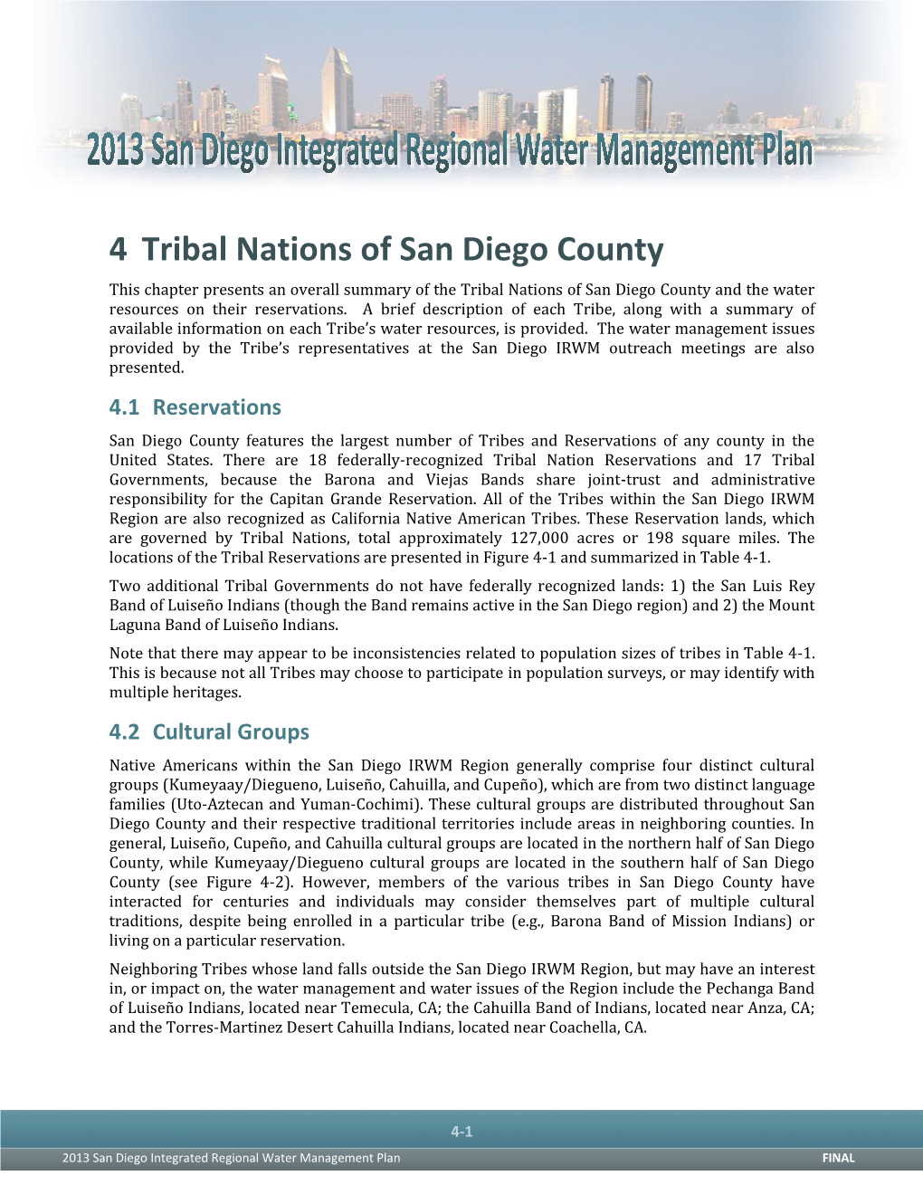 4 Tribal Nations of San Diego County This Chapter Presents an Overall Summary of the Tribal Nations of San Diego County and the Water Resources on Their Reservations