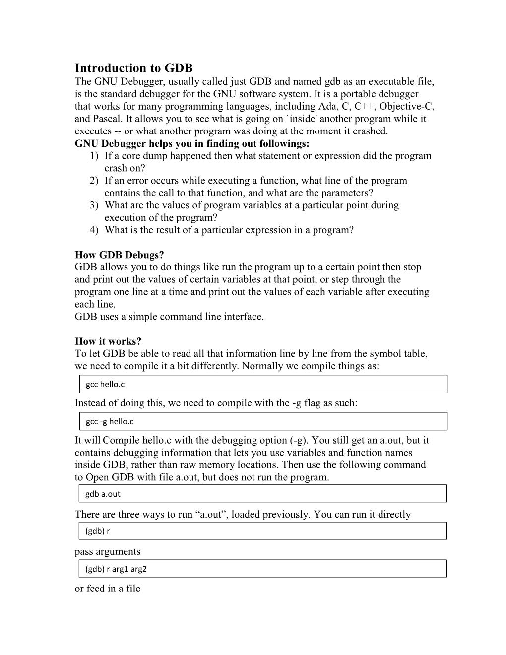 Introduction to GDB the GNU Debugger, Usually Called Just GDB and Named Gdb As an Executable File, Is the Standard Debugger for the GNU Software System