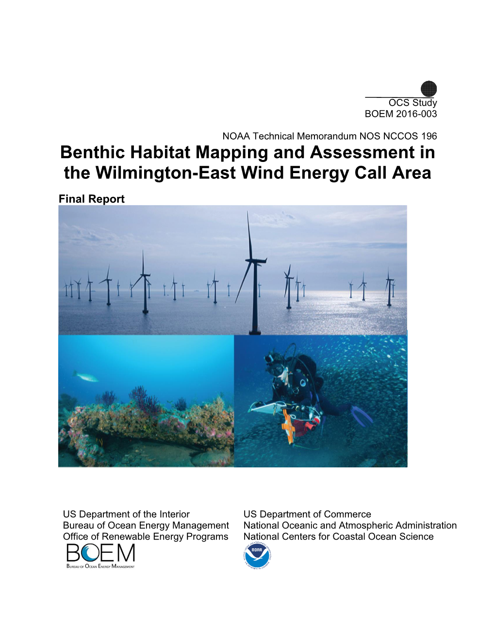 Benthic Habitat Mapping and Assessment in the Wilmington-East Wind Energy Call Area
