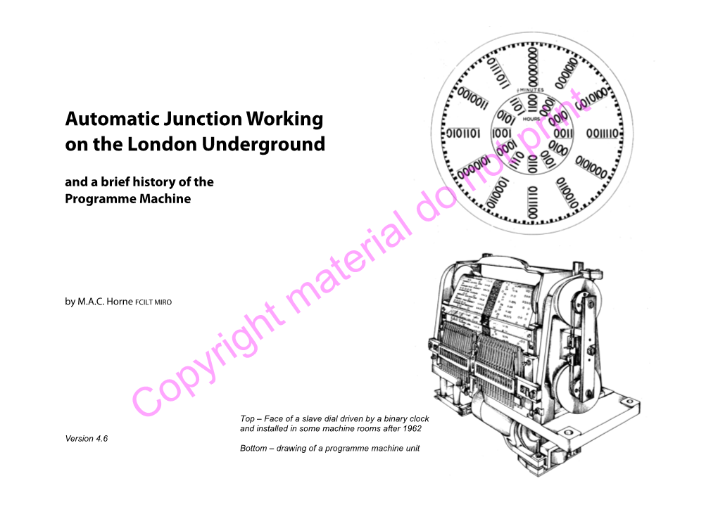 Automatic Junction Working on the London Underground Print and a Brief History of the Programme Machine Not
