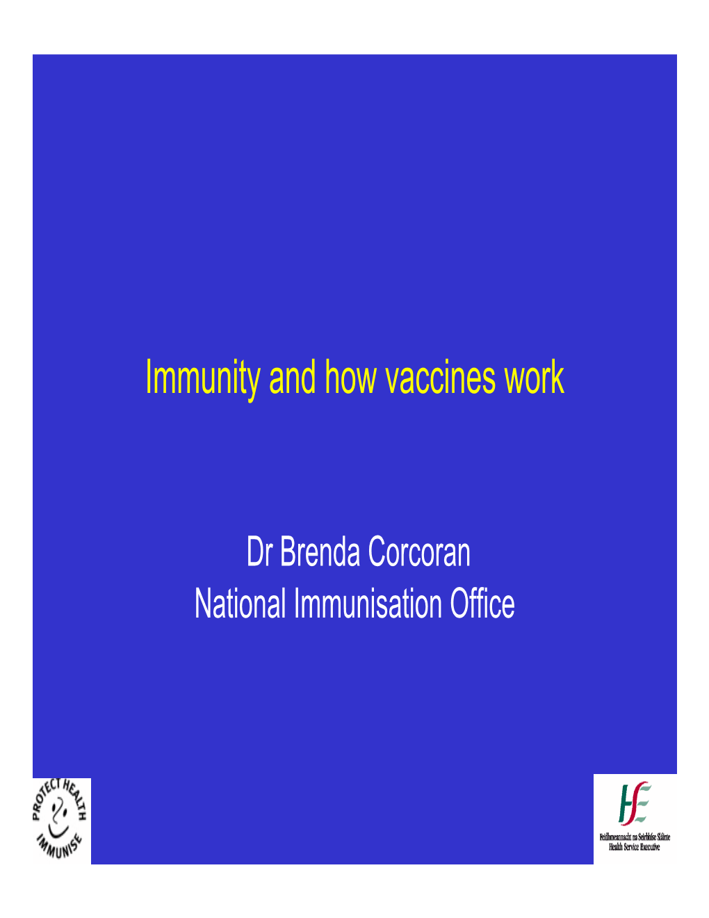 Immunity and How Vaccines Work