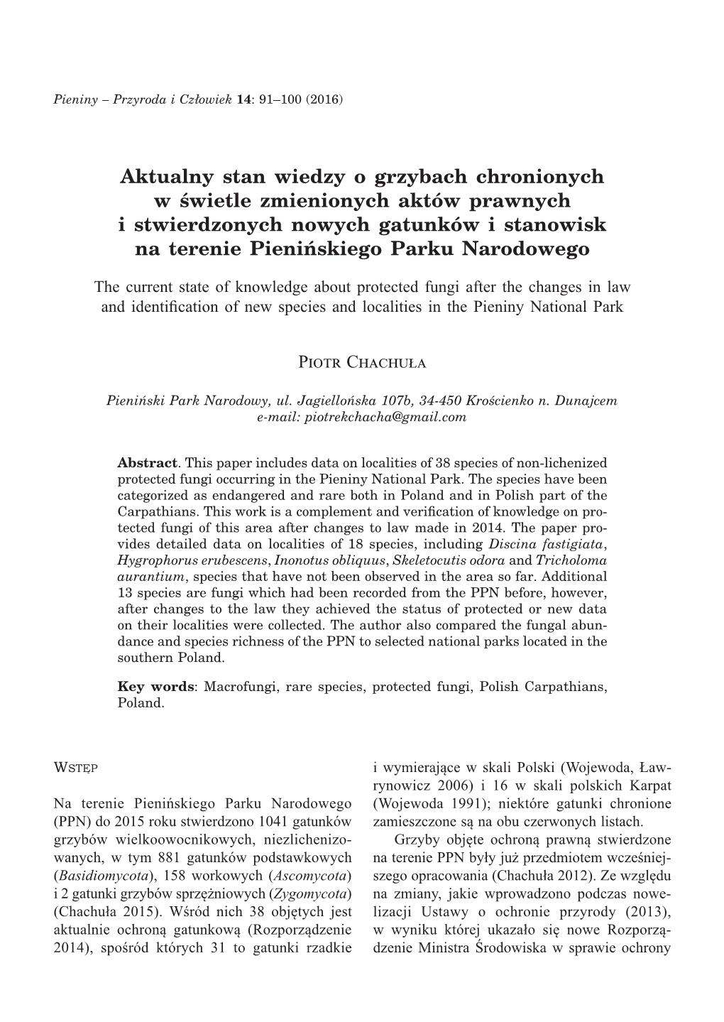 Aktualny Stan Wiedzy O Grzybach Chronionych W Świetle Zmienionych Aktów Prawnych I Stwierdzonych Nowych Gatunków I Stanowisk Na Terenie Pienińskiego Parku Narodowego