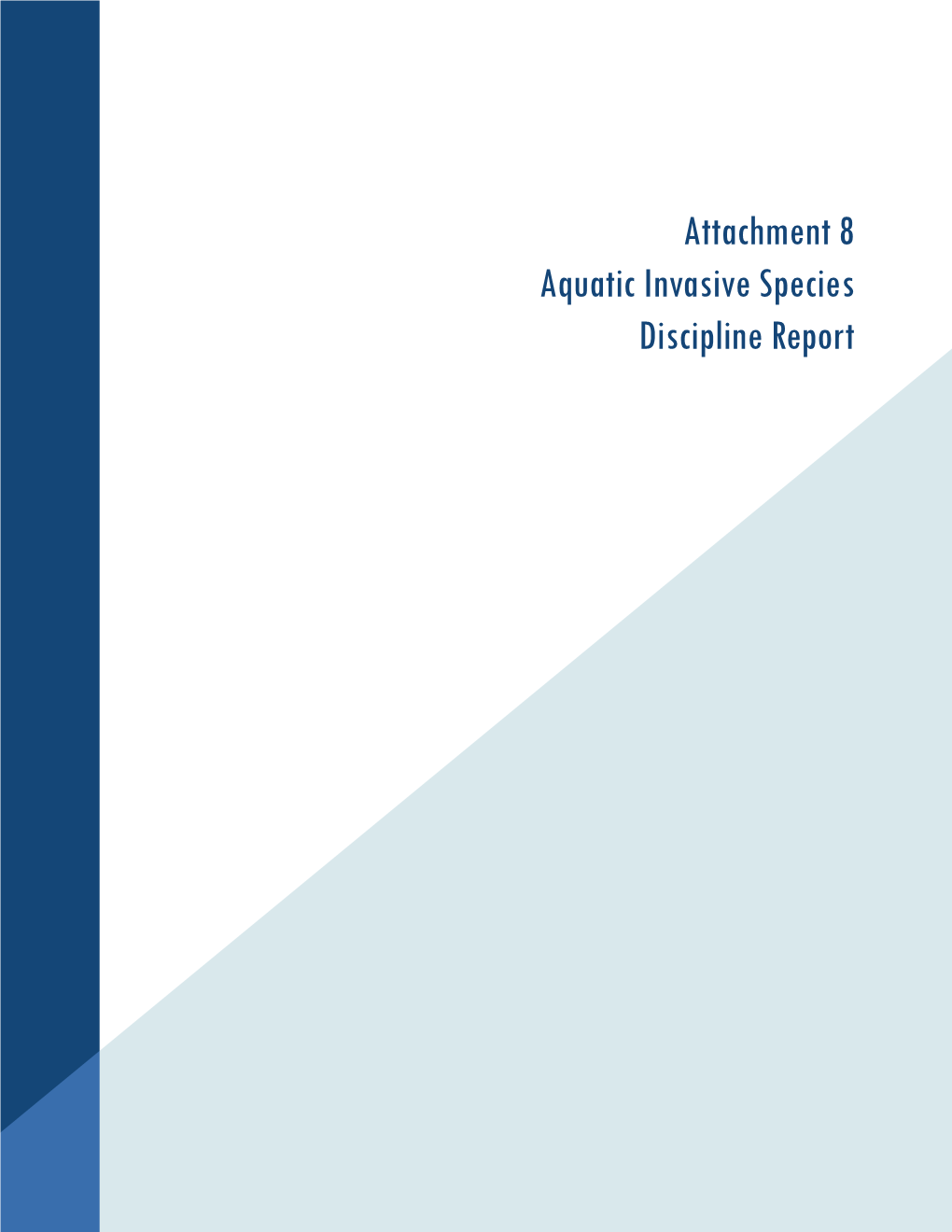 Attachment 8: Aquatic Invasive Species Discipline Report