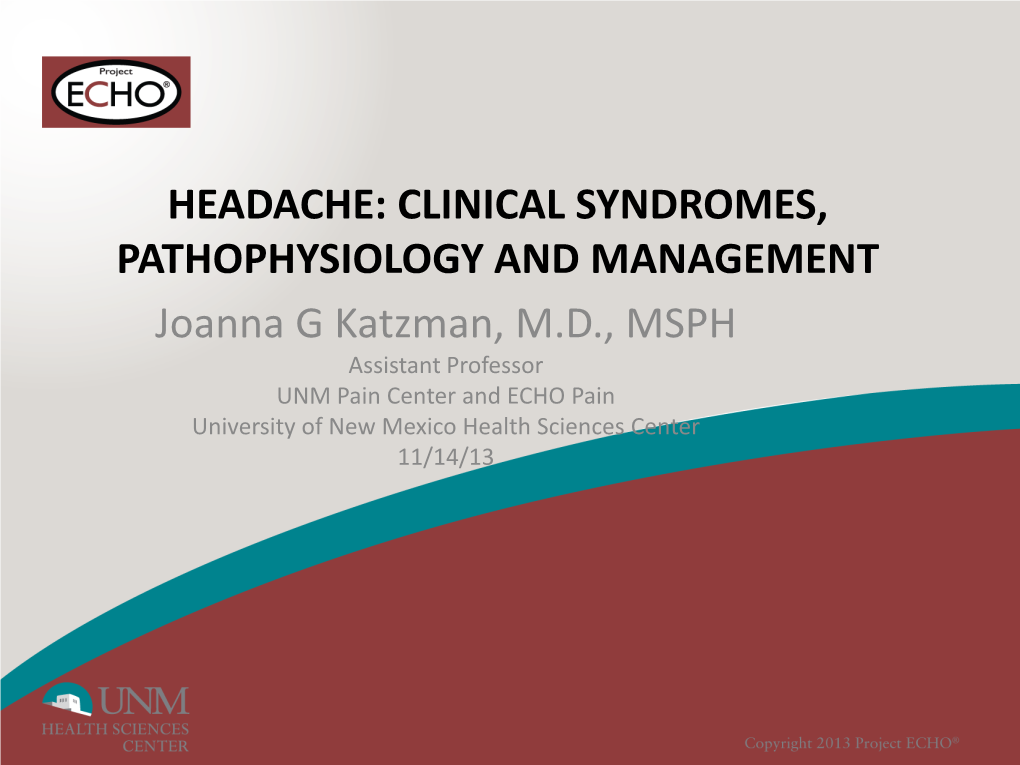 Headache: Clinical Syndromes, Pathophysiology and Management