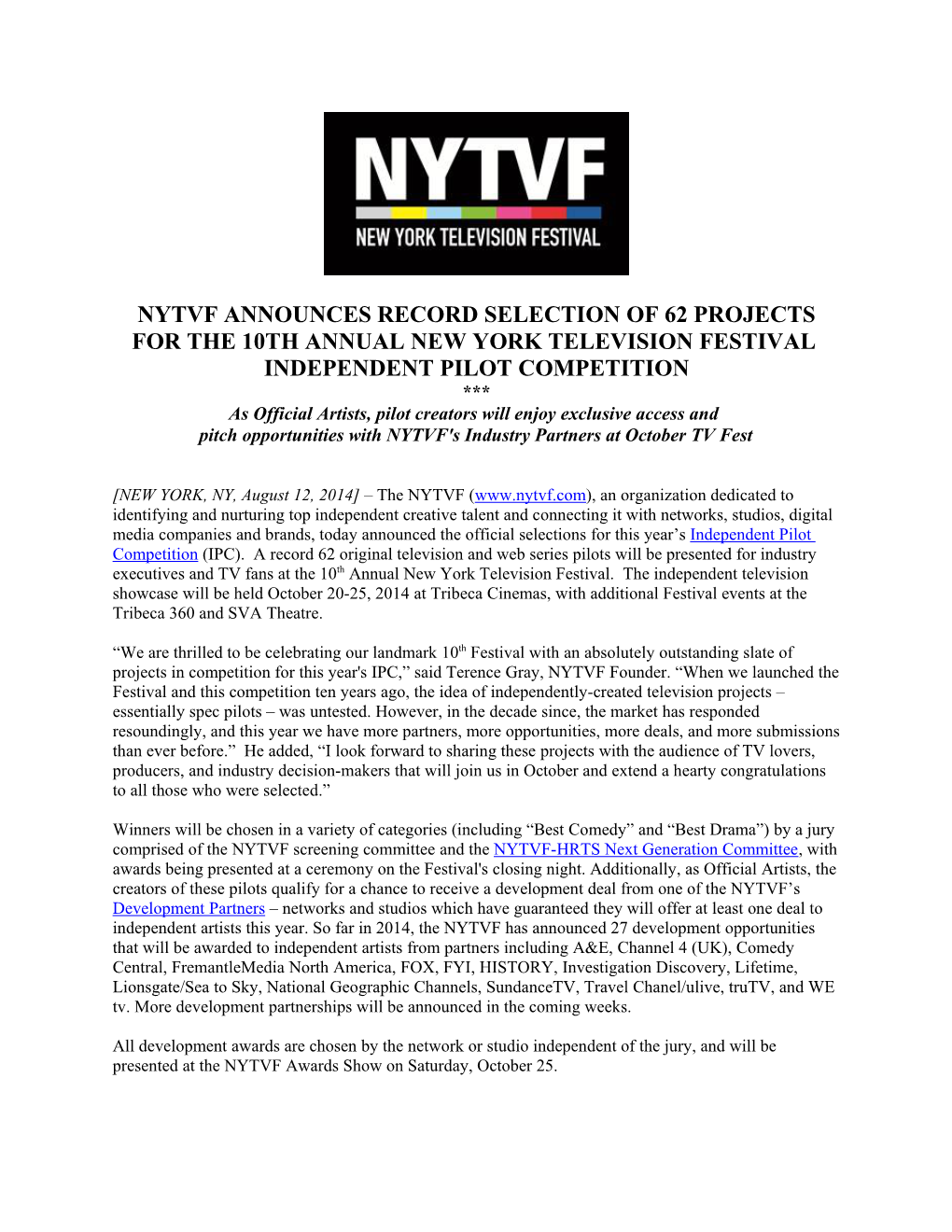 Nytvf Announces Record Selection of 62 Projects for the 10Th Annual New York Television Festival Independent Pilot Competition