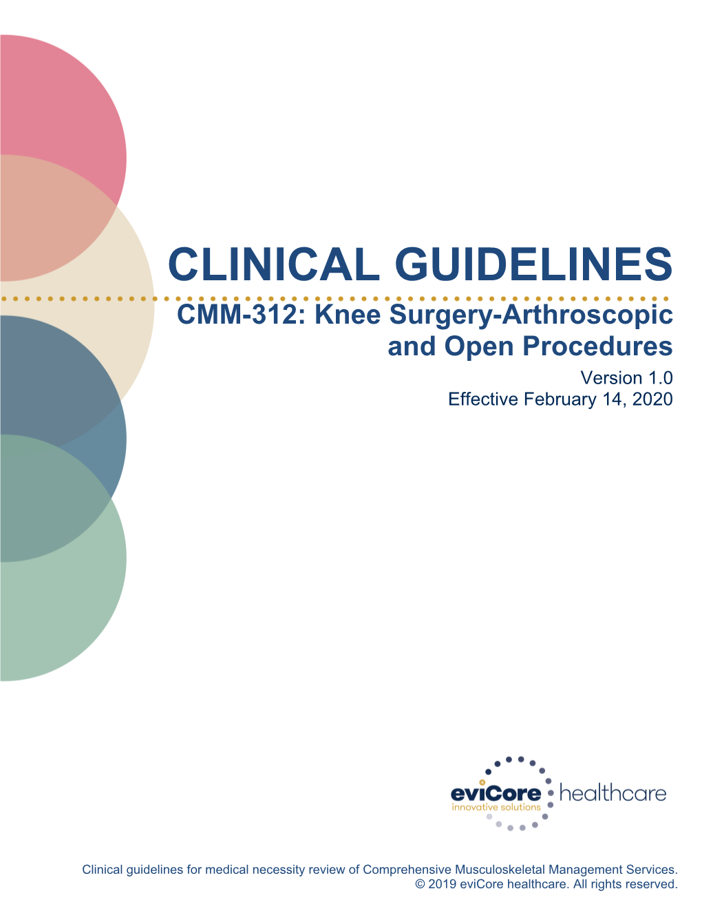 Knee Surgery-Arthroscopic and Open Procedures Version 1.0 Effective February 14, 2020