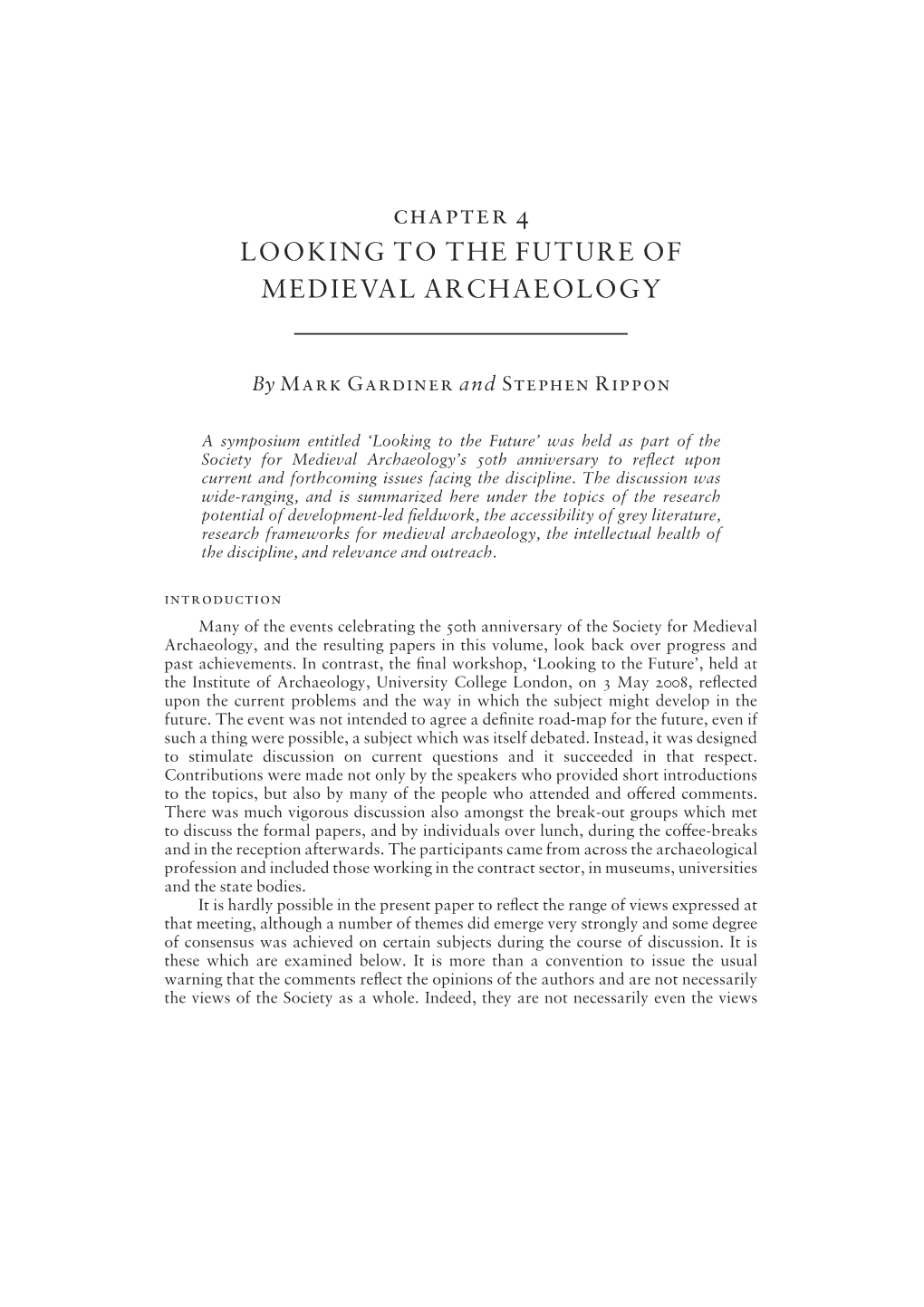 Chapter 4 LOOKING to the FUTURE of MEDIEVAL ARCHAEOLOGY