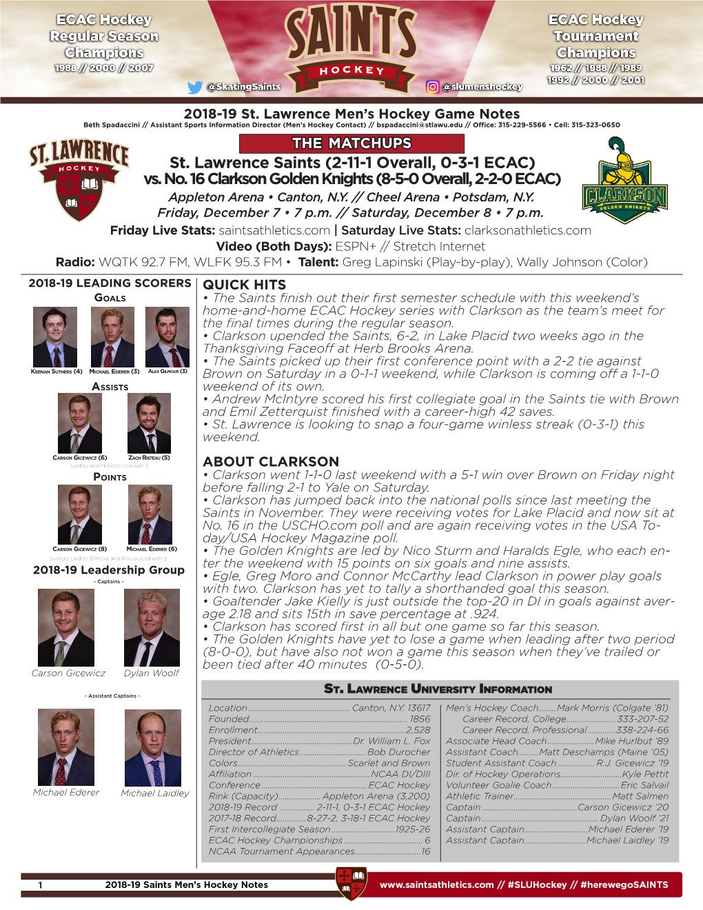 St. Lawrence Saints (2-11-1 Overall, 0-3-1 ECAC) Vs. No. 16 Clarkson Golden Knights (8-5-0 Overall, 2-2-0 ECAC) Appleton Arena • Canton, N.Y