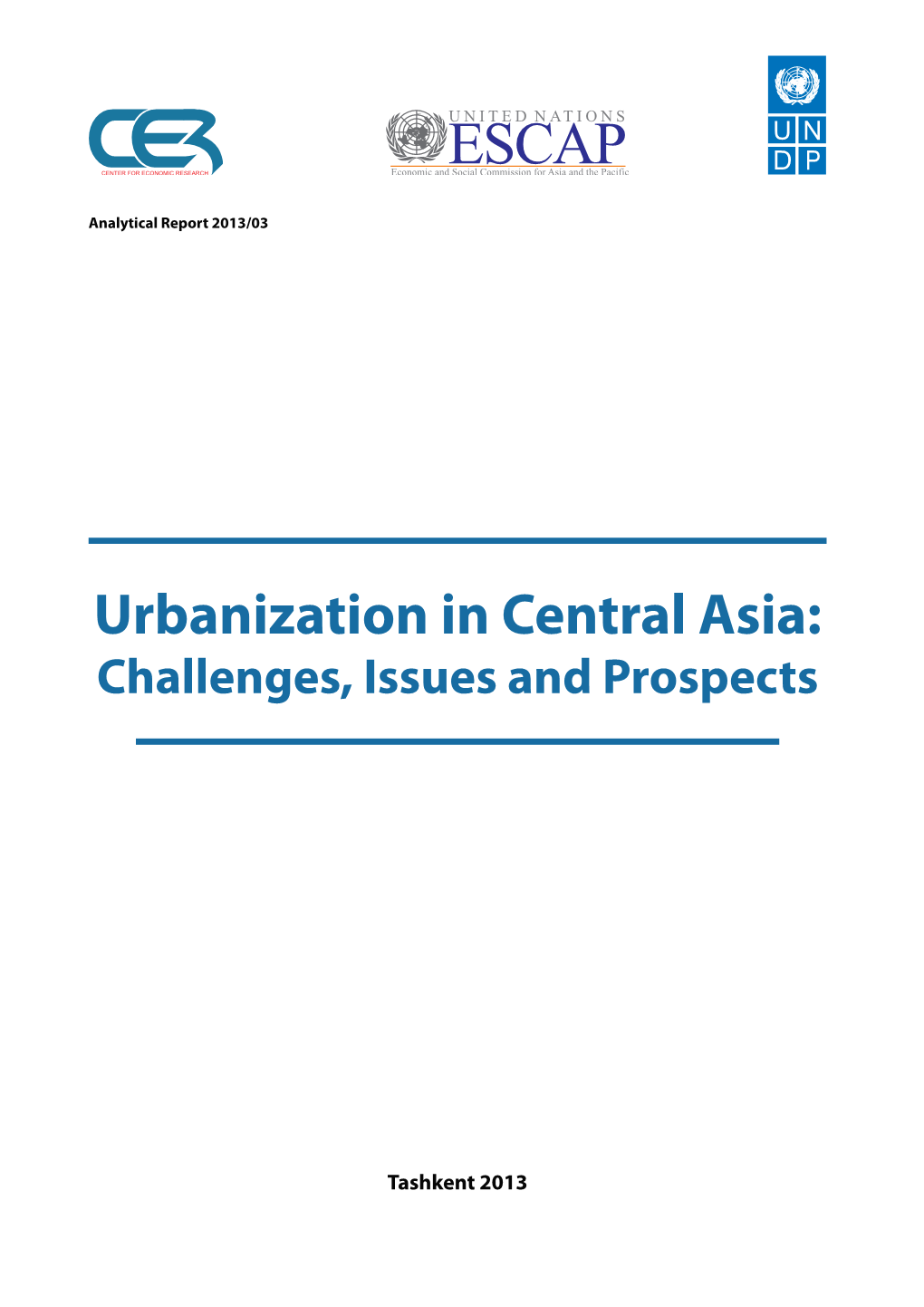 Urbanization in Central Asia: Challenges, Issues and Prospects