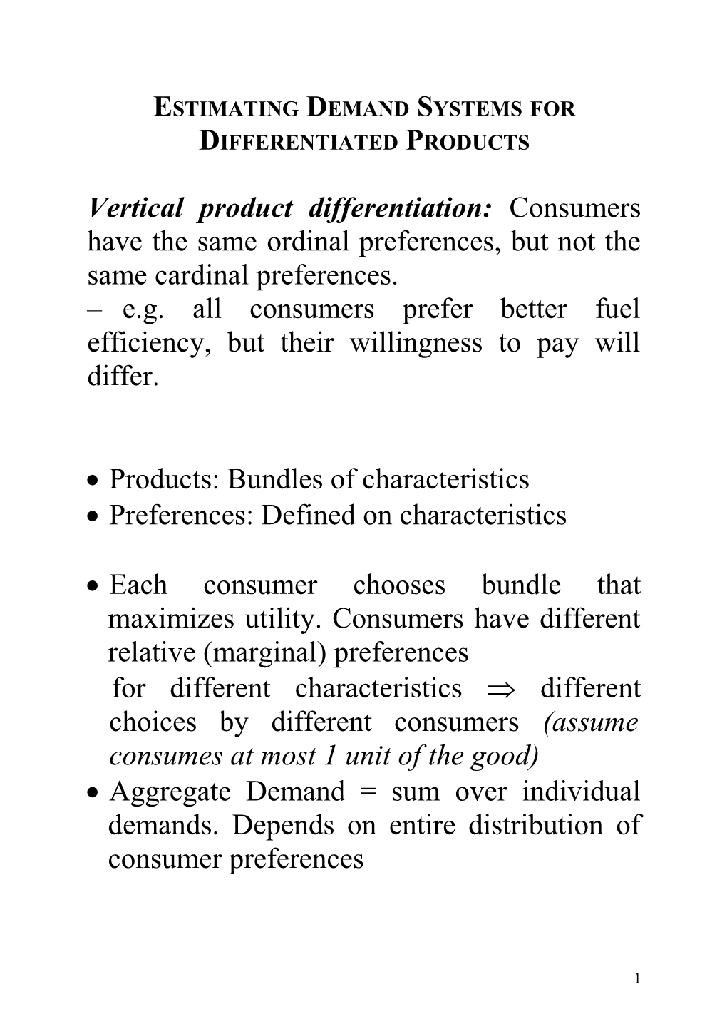 Estimating Demand Systems for Differentiated Products