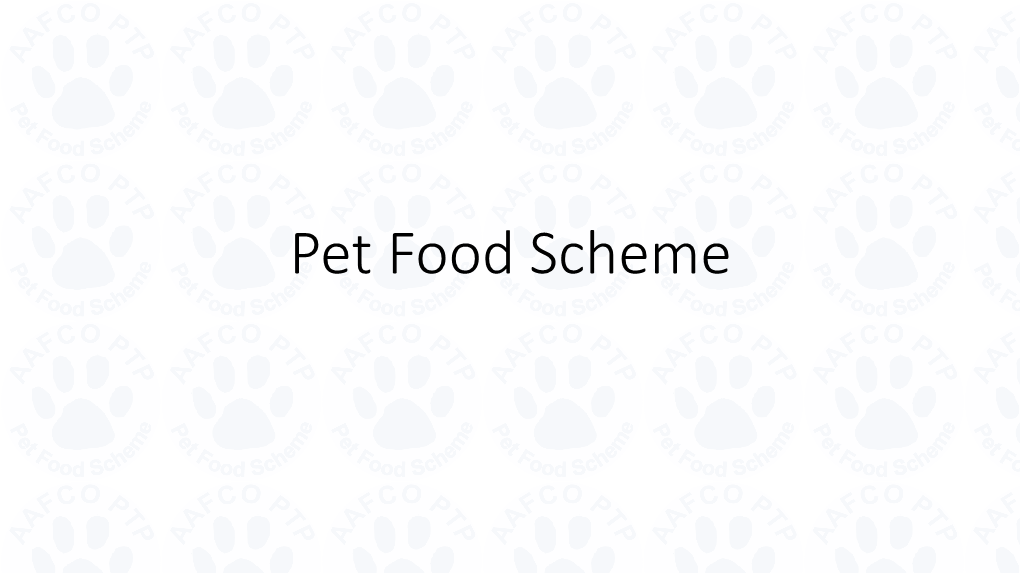 Pet Food Scheme Purpose of Pet Food Scheme