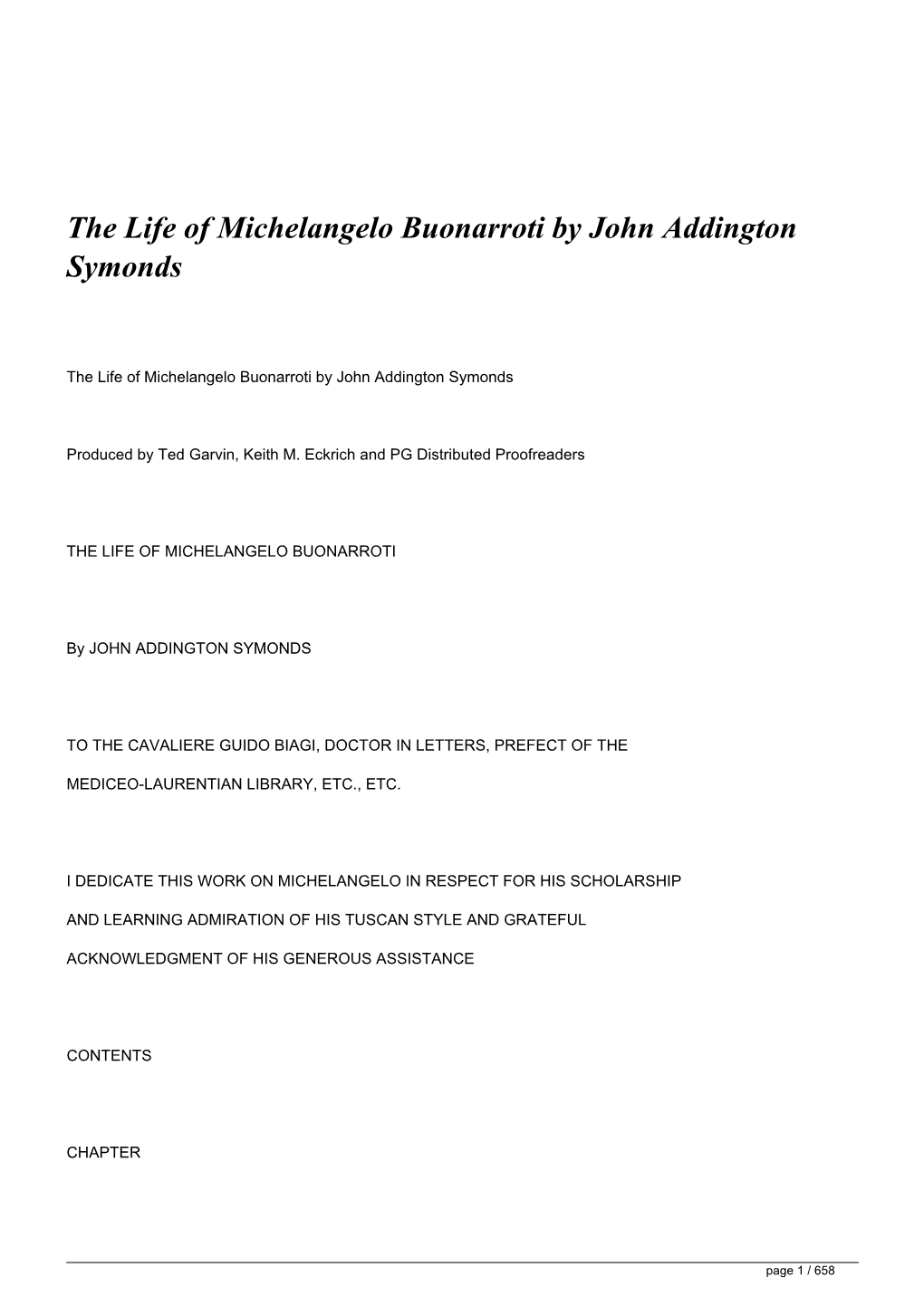 The Life of Michelangelo Buonarroti by John Addington Symonds</H1>