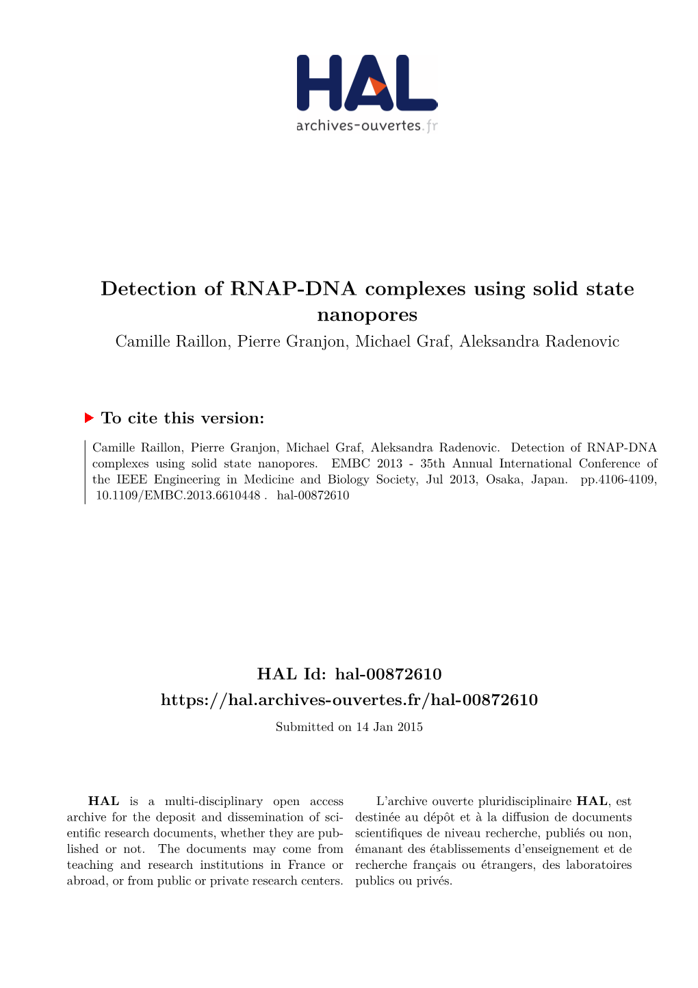 Detection of RNAP-DNA Complexes Using Solid State Nanopores Camille Raillon, Pierre Granjon, Michael Graf, Aleksandra Radenovic