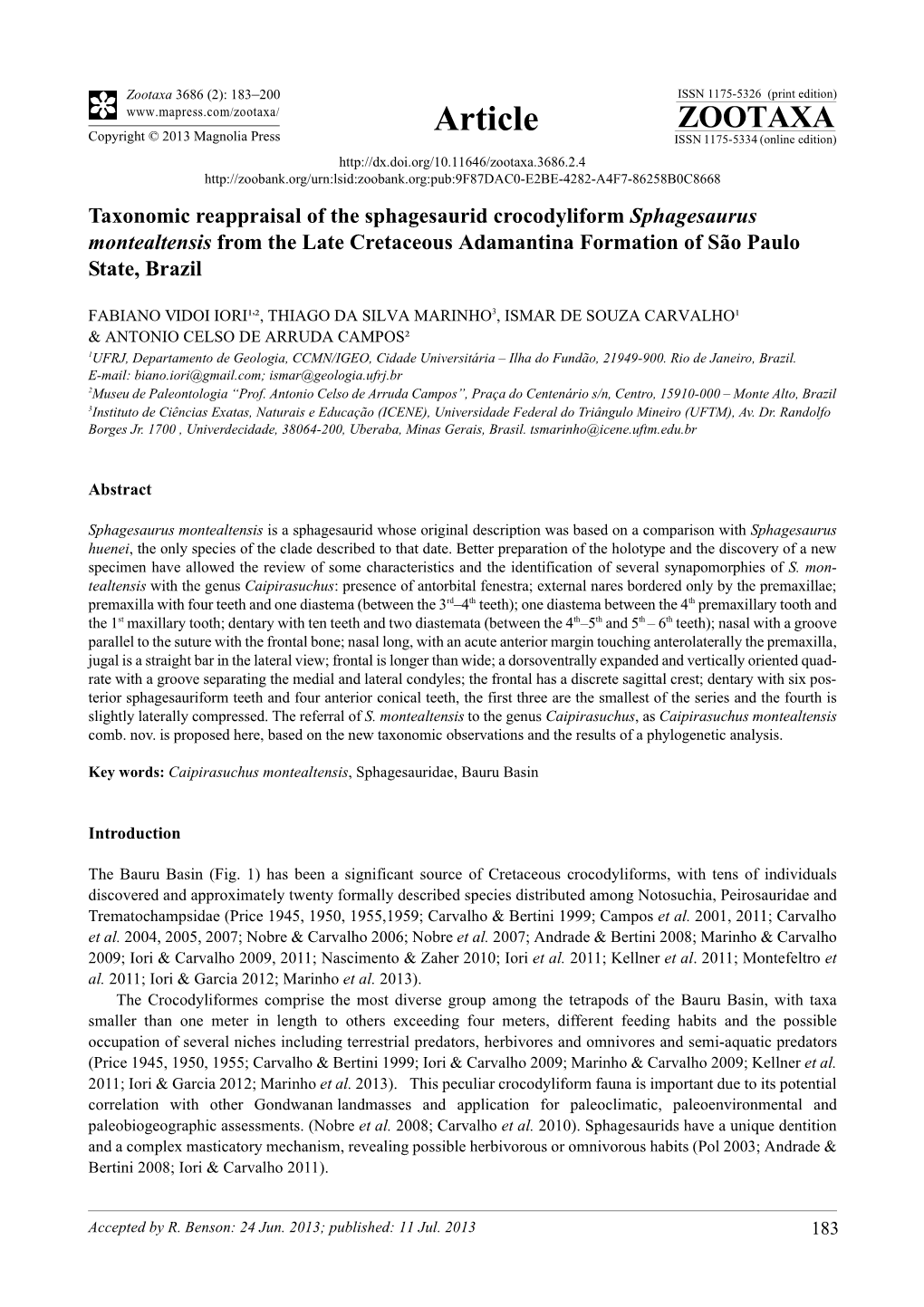 Taxonomic Reappraisal of the Sphagesaurid Crocodyliform Sphagesaurus Montealtensis from the Late Cretaceous Adamantina Formation of São Paulo State, Brazil